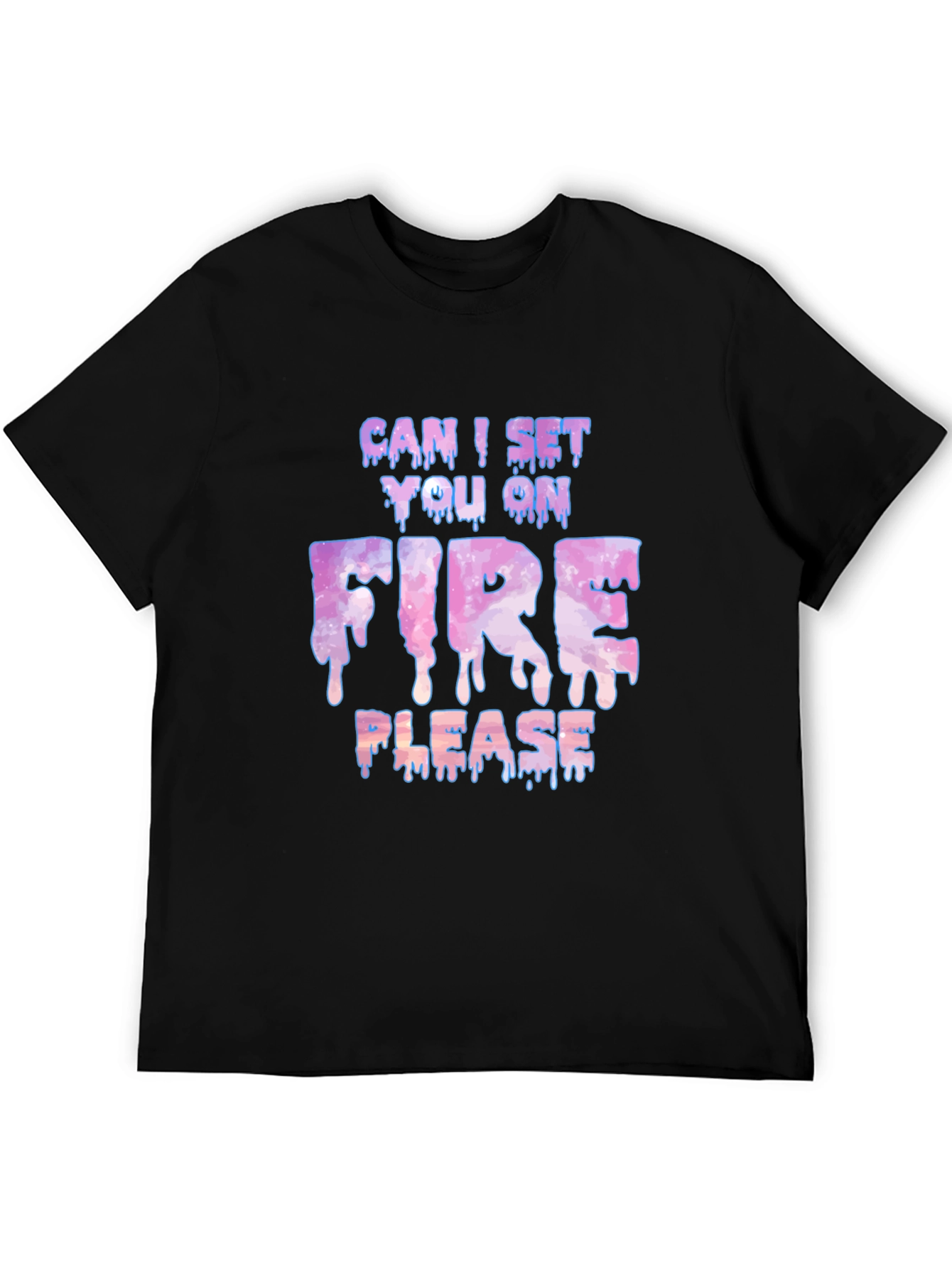 Can I Set You On Fire Please Graphic Tee