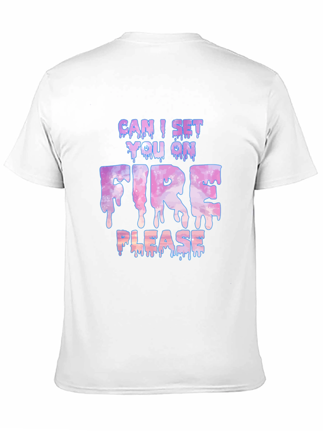 Can I Set You On Fire Please Graphic Tee
