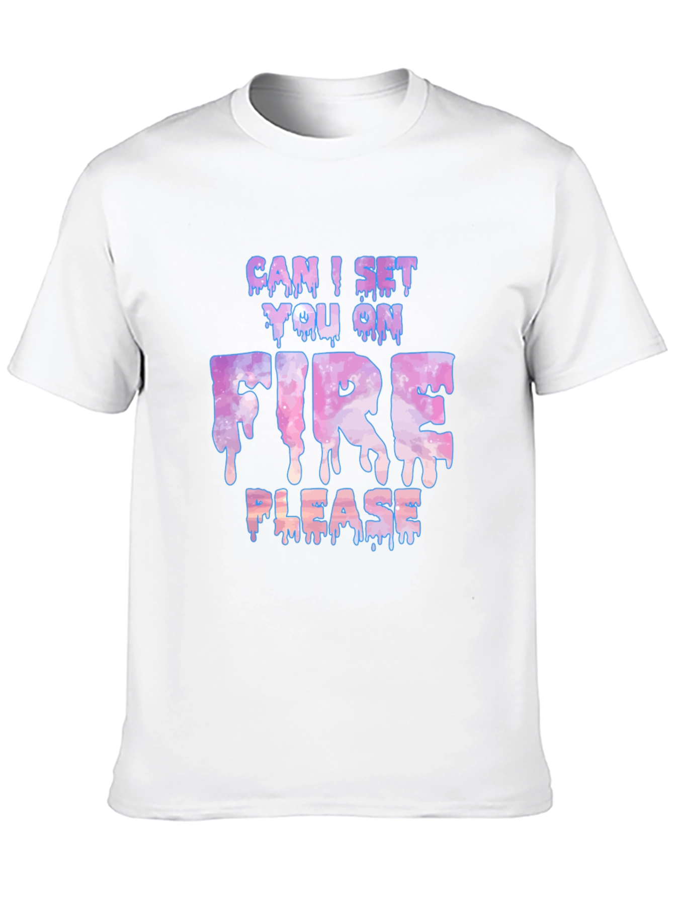 Can I Set You On Fire Please Graphic Tee