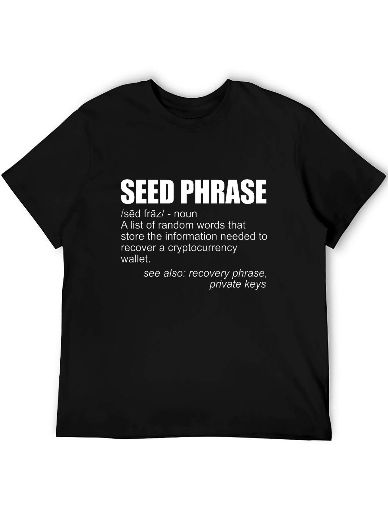 Seed Phrase Definition T-Shirt