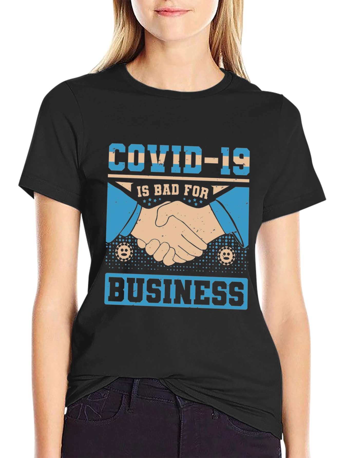 COVID-19 Bad For Business T-Shirt