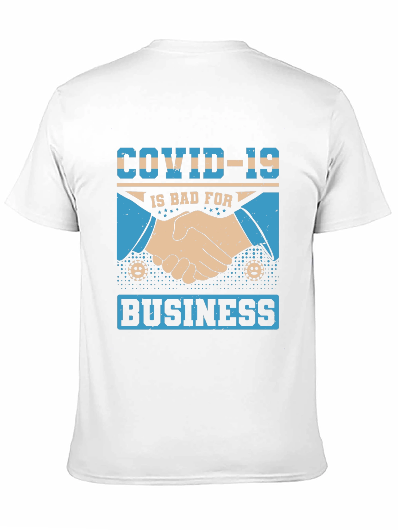 COVID-19 Bad For Business T-Shirt