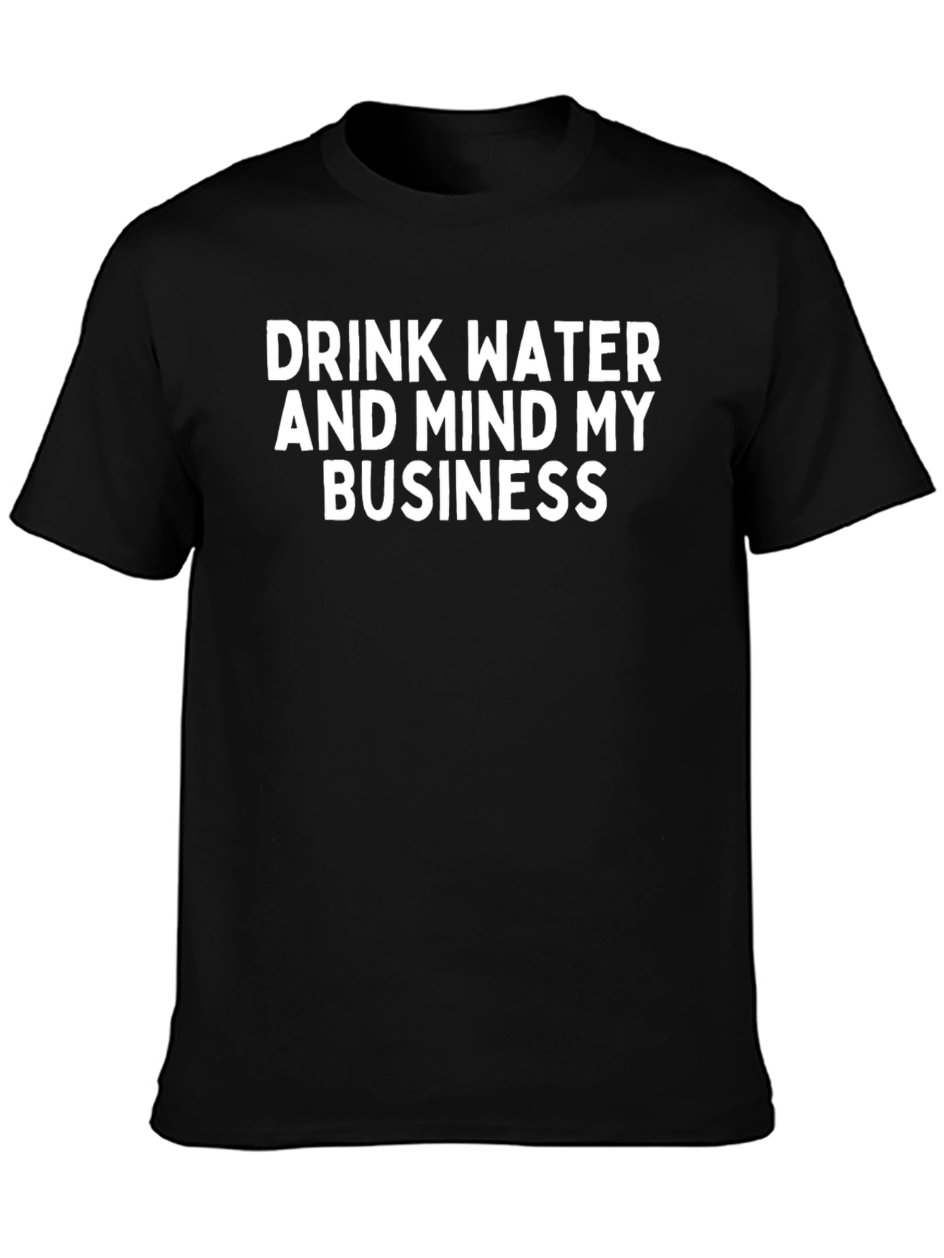 Drink Water Mind My Business Graphic Tee