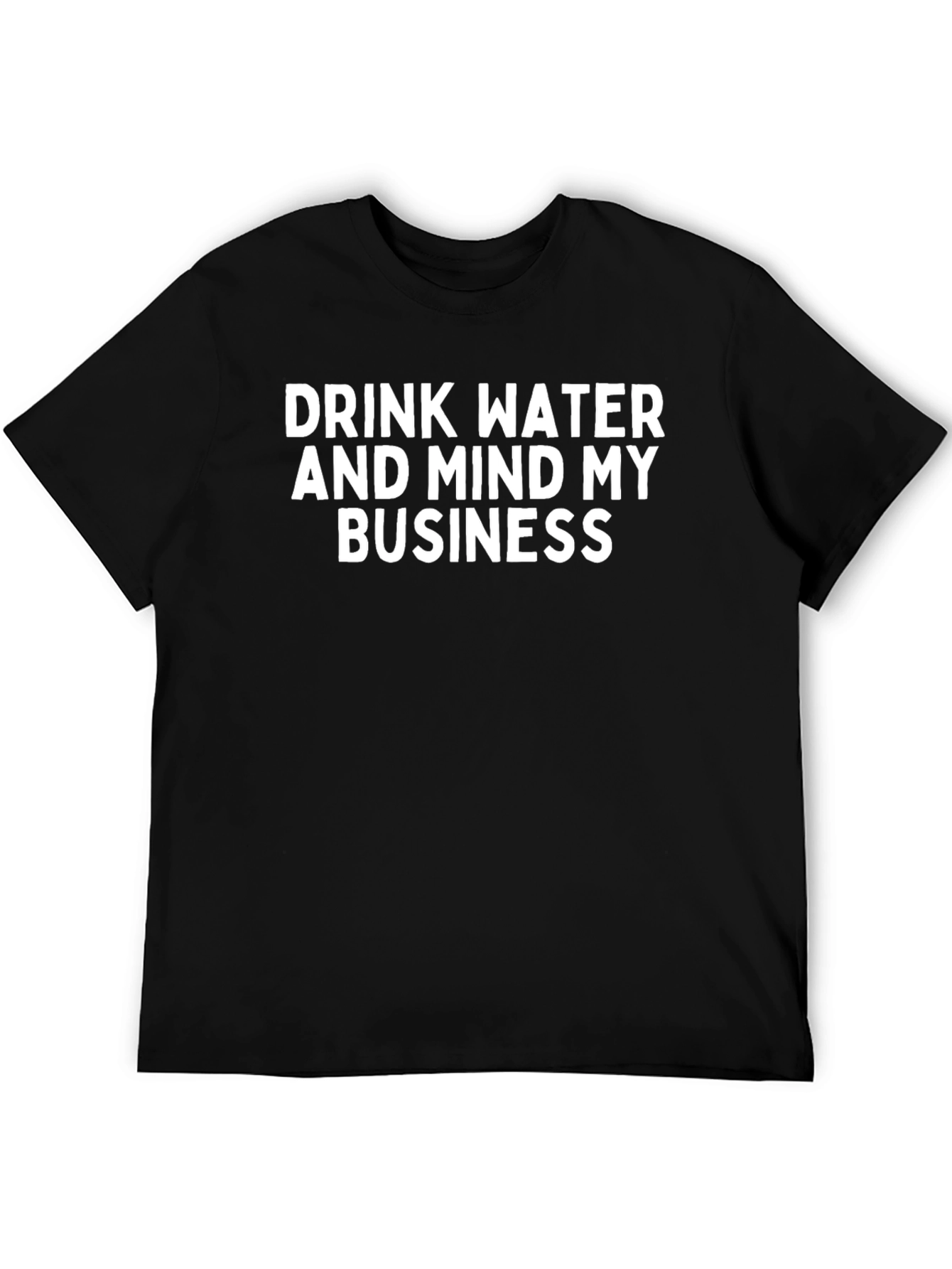 Drink Water Mind My Business Graphic Tee