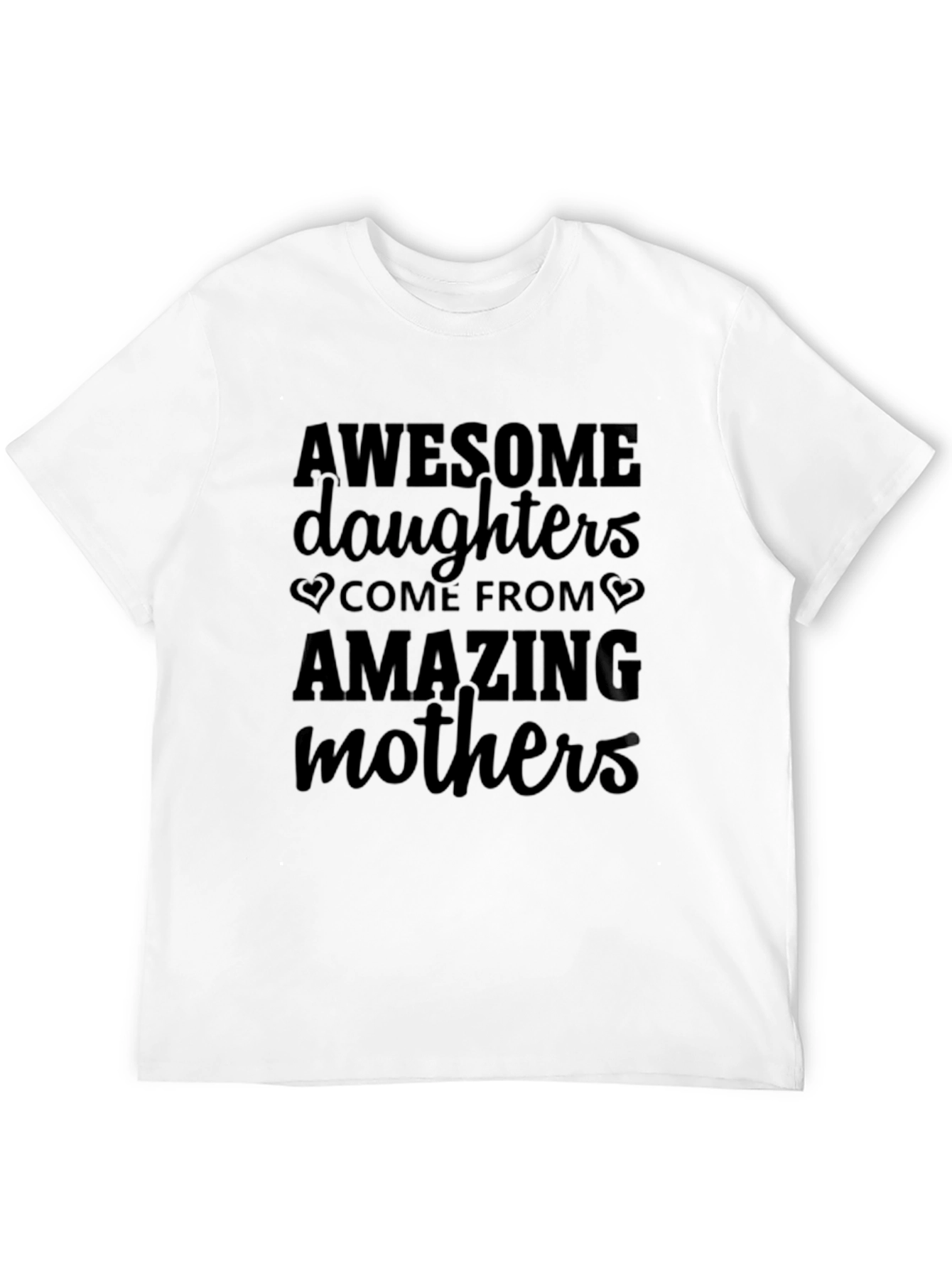 Awesome Daughters Amazing Mothers T-Shirt - Black