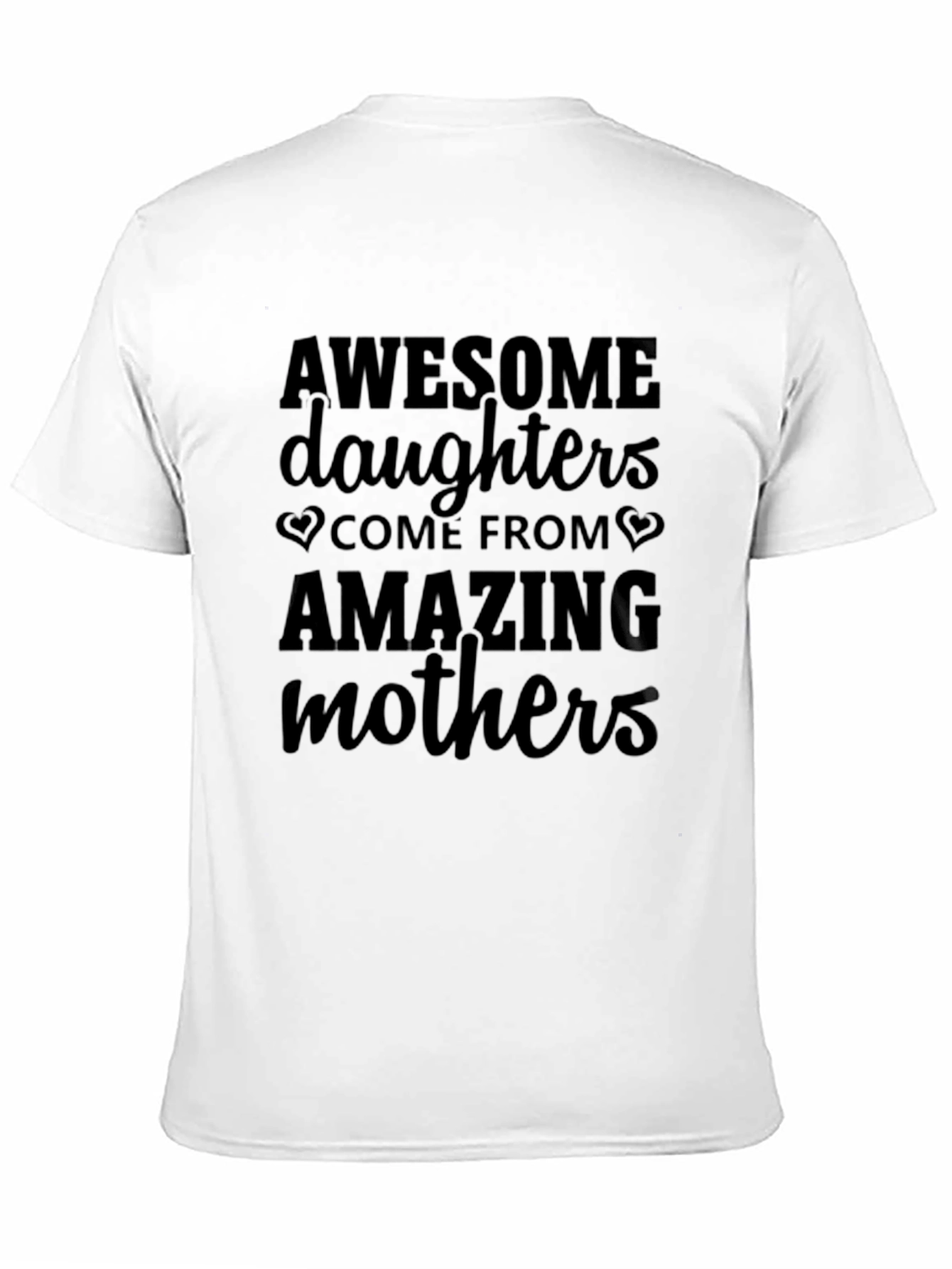Awesome Daughters Amazing Mothers T-Shirt - Black