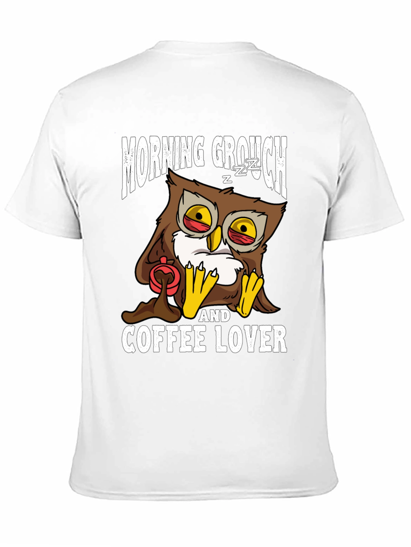 Morning Grouch Owl Coffee Lover T-Shirt