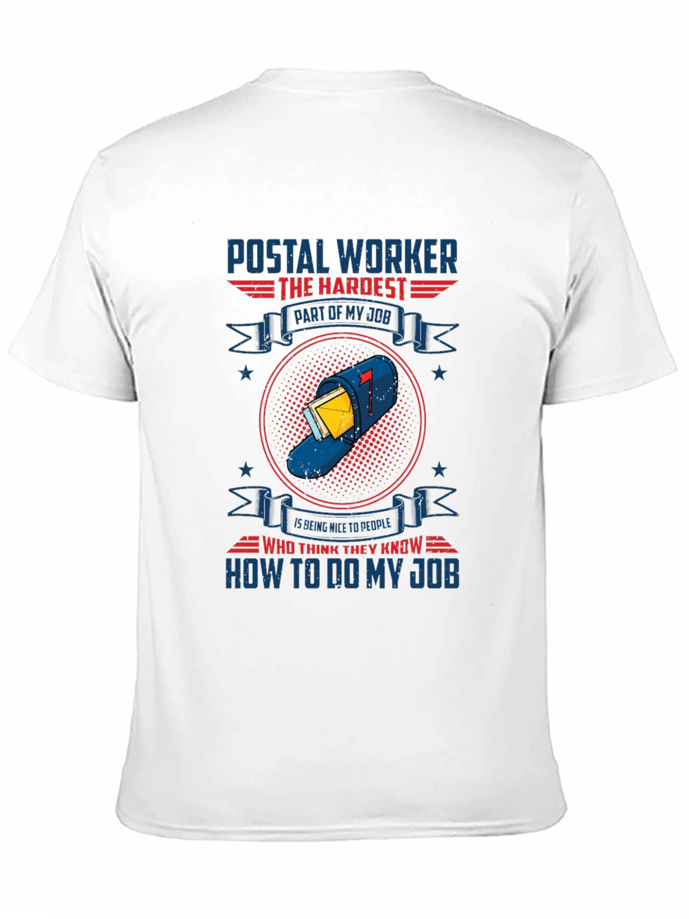Postal Worker T-Shirt - Funny Mail Carrier Tee