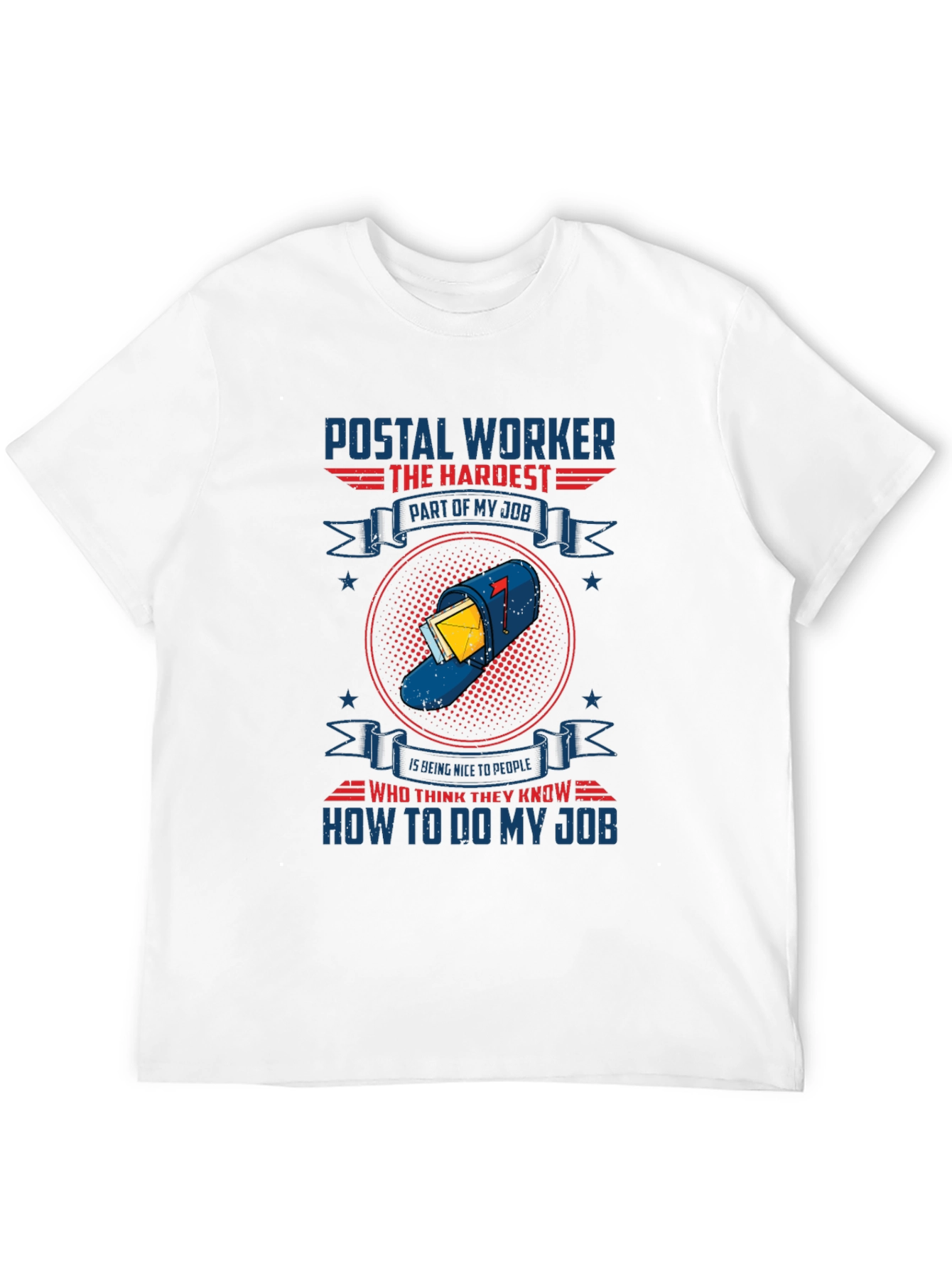 Postal Worker T-Shirt - Funny Mail Carrier Tee