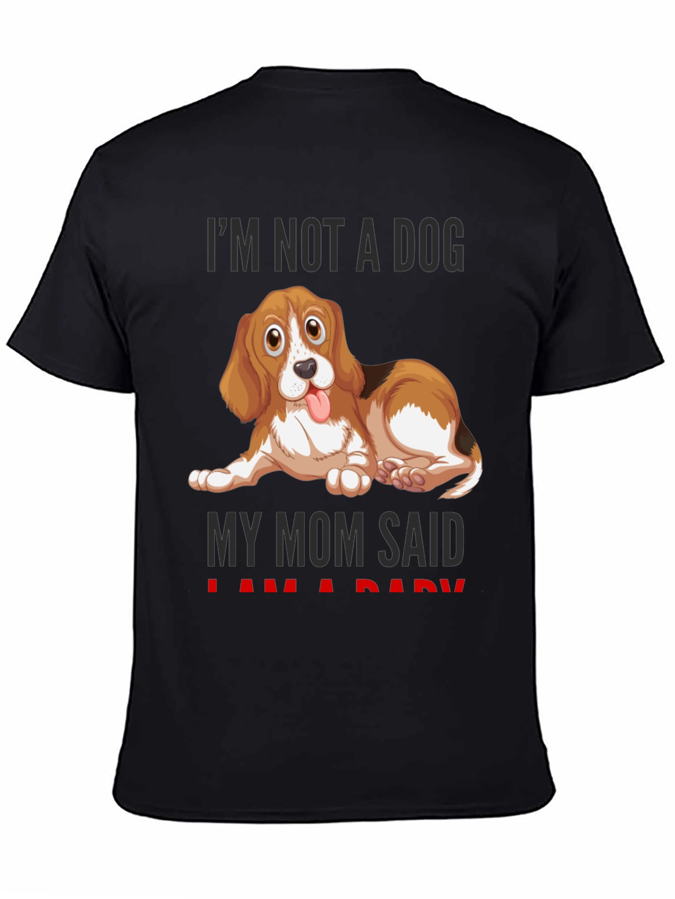 Funny Dog Mom T-Shirt - Im Not A Dog