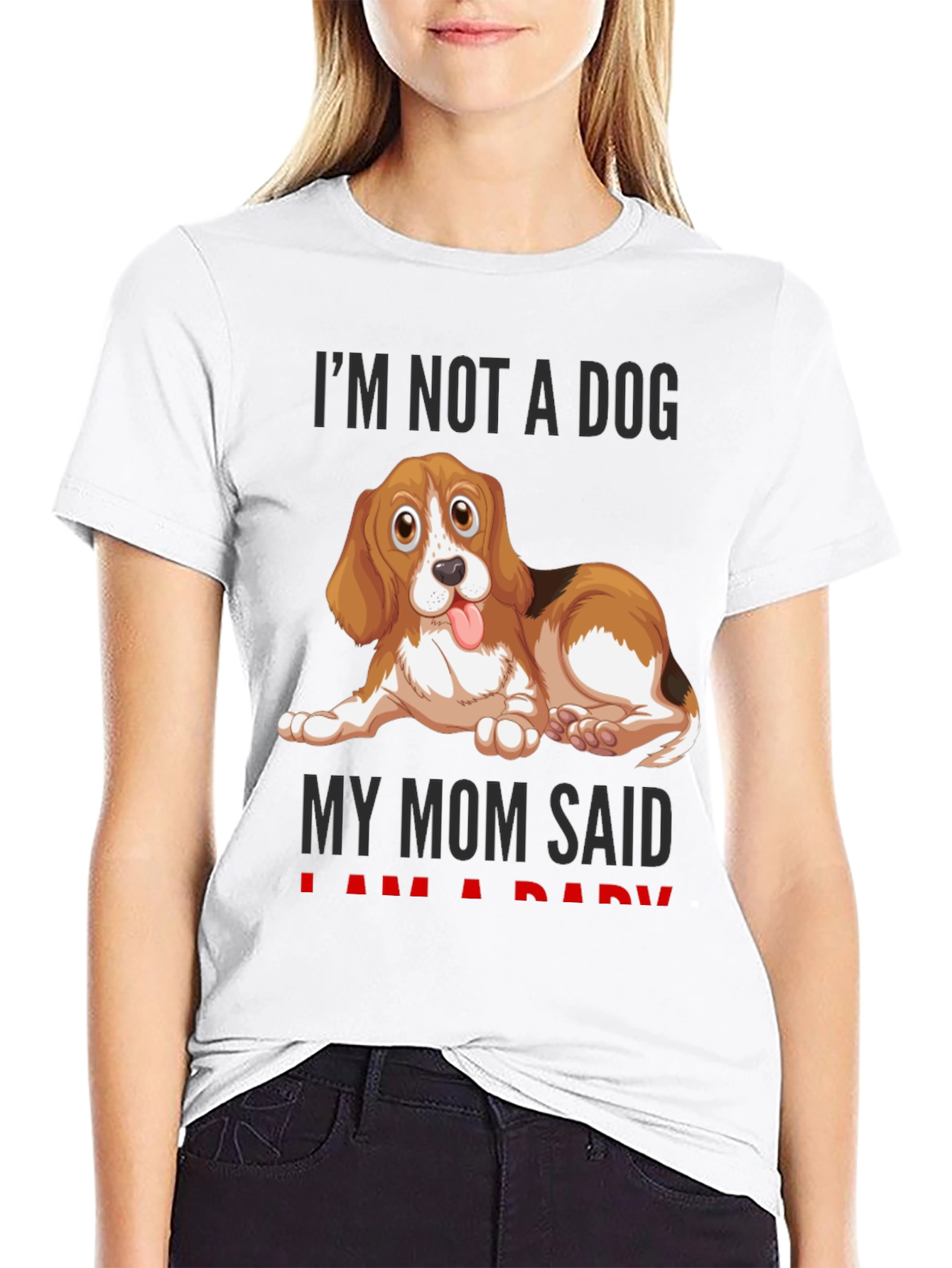 Funny Dog Mom T-Shirt - Im Not A Dog