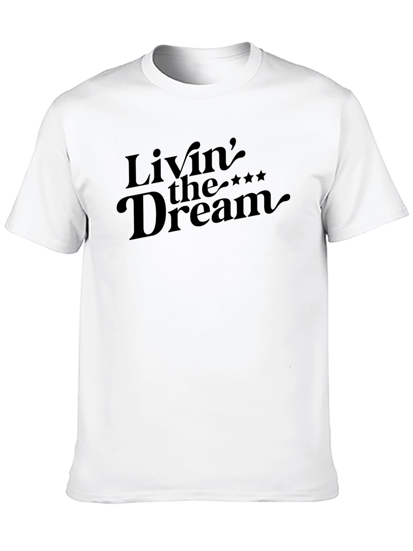 Livin the Dream T-Shirt