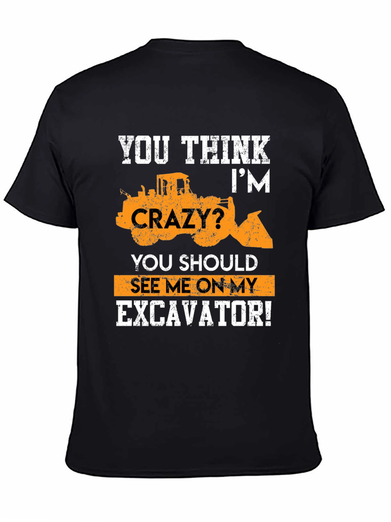 Excavator Crazy Graphic T-Shirt - Heavy Equipment Tee