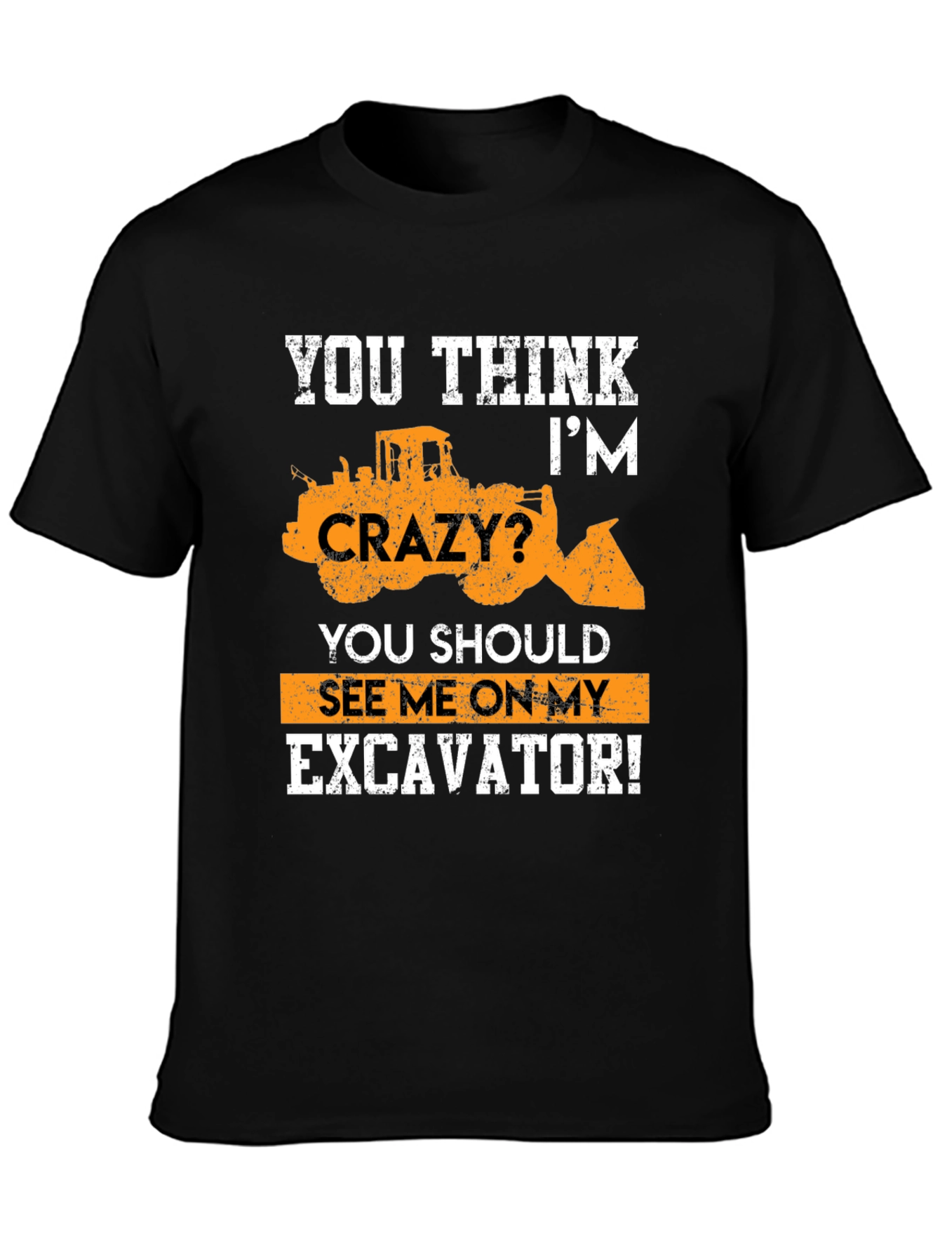 Excavator Crazy Graphic T-Shirt - Heavy Equipment Tee