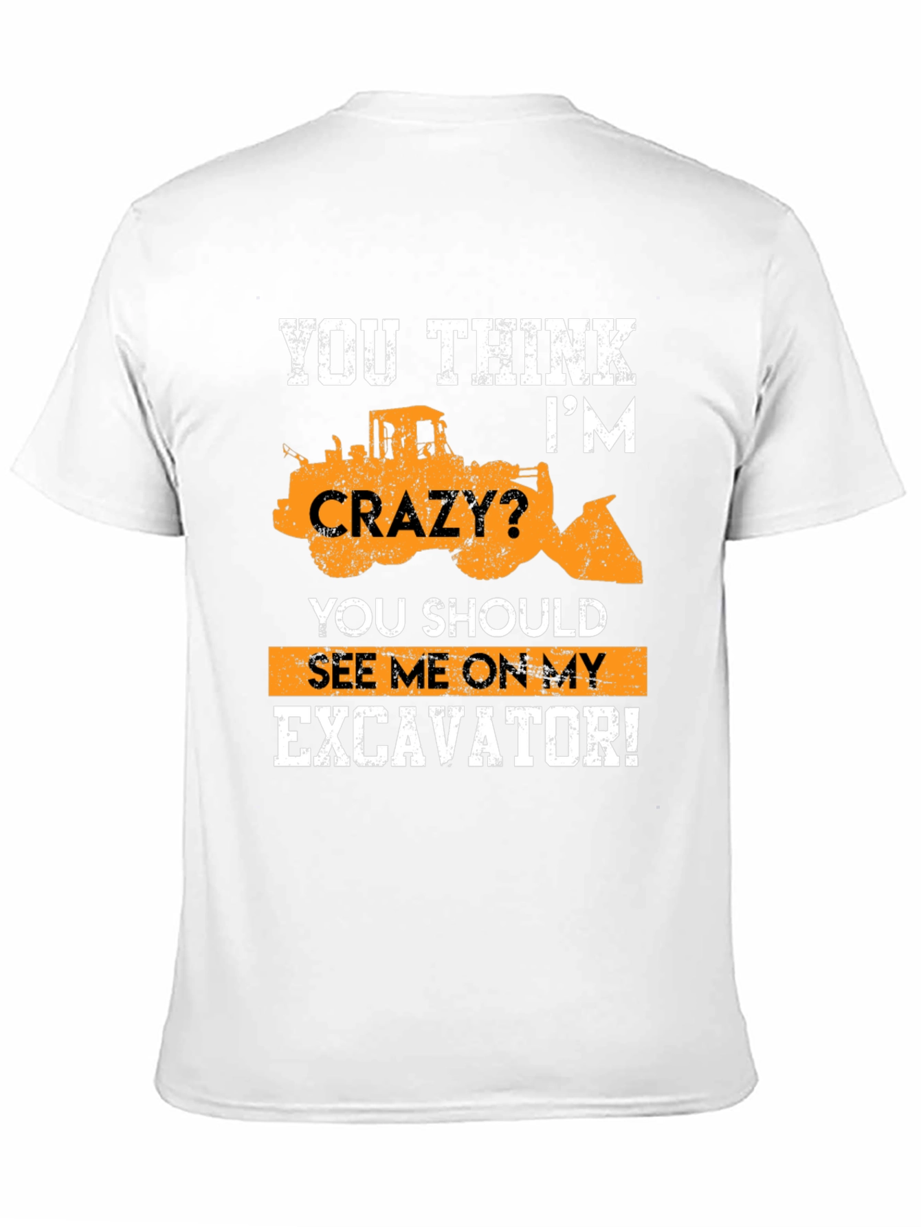 Excavator Crazy Graphic T-Shirt - Heavy Equipment Tee
