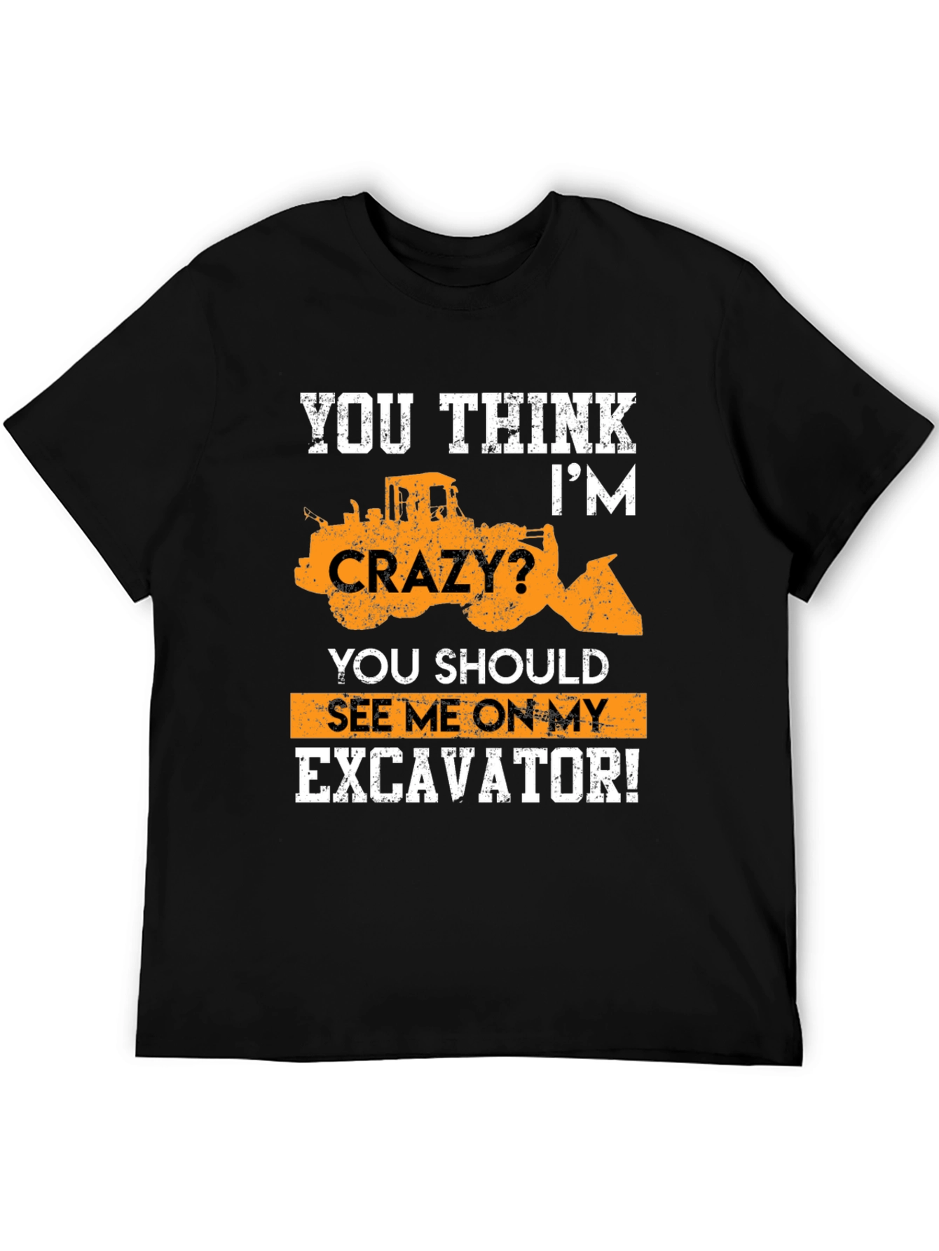 Excavator Crazy Graphic T-Shirt - Heavy Equipment Tee