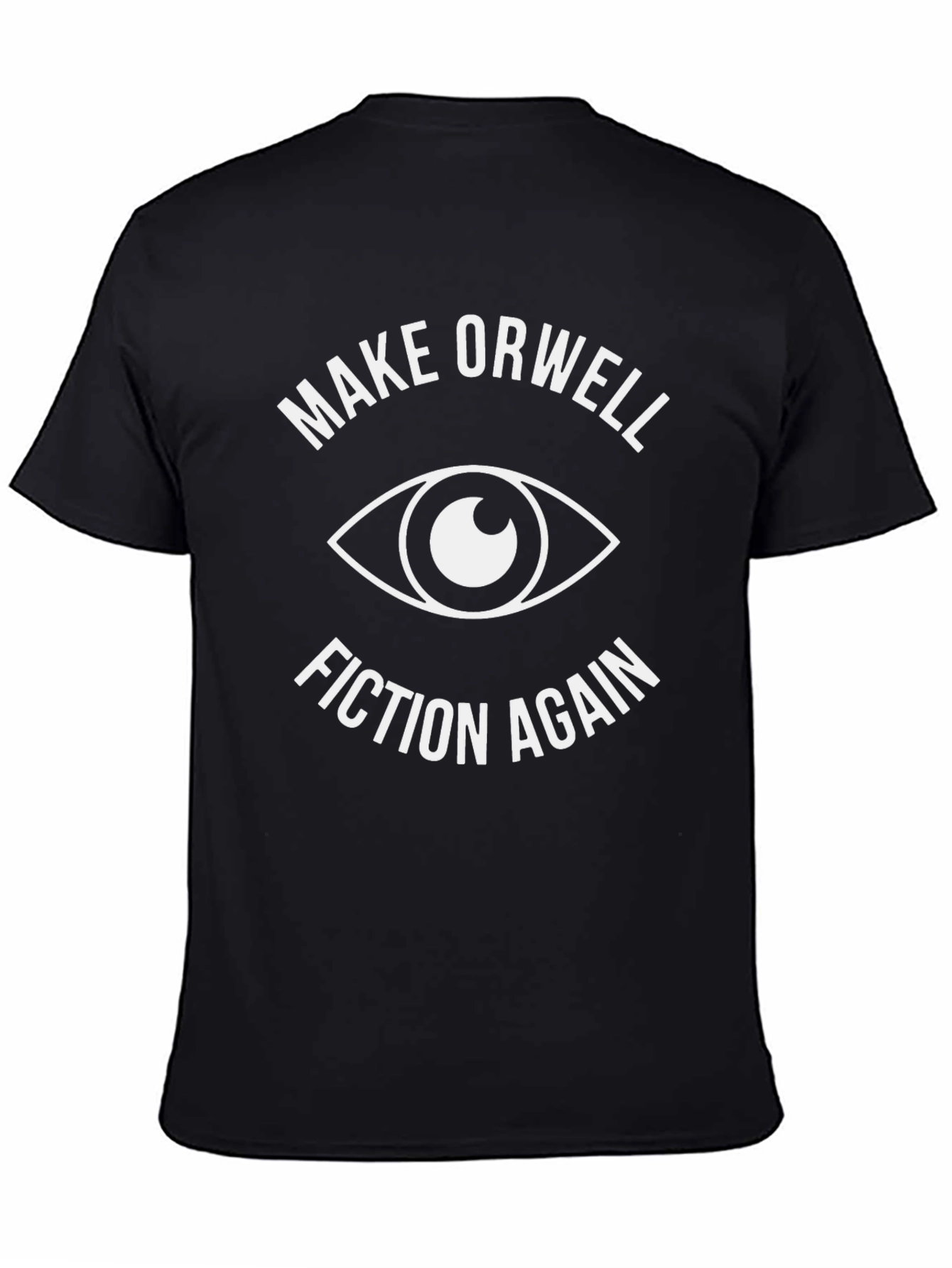 Make Orwell Fiction Again T-Shirt