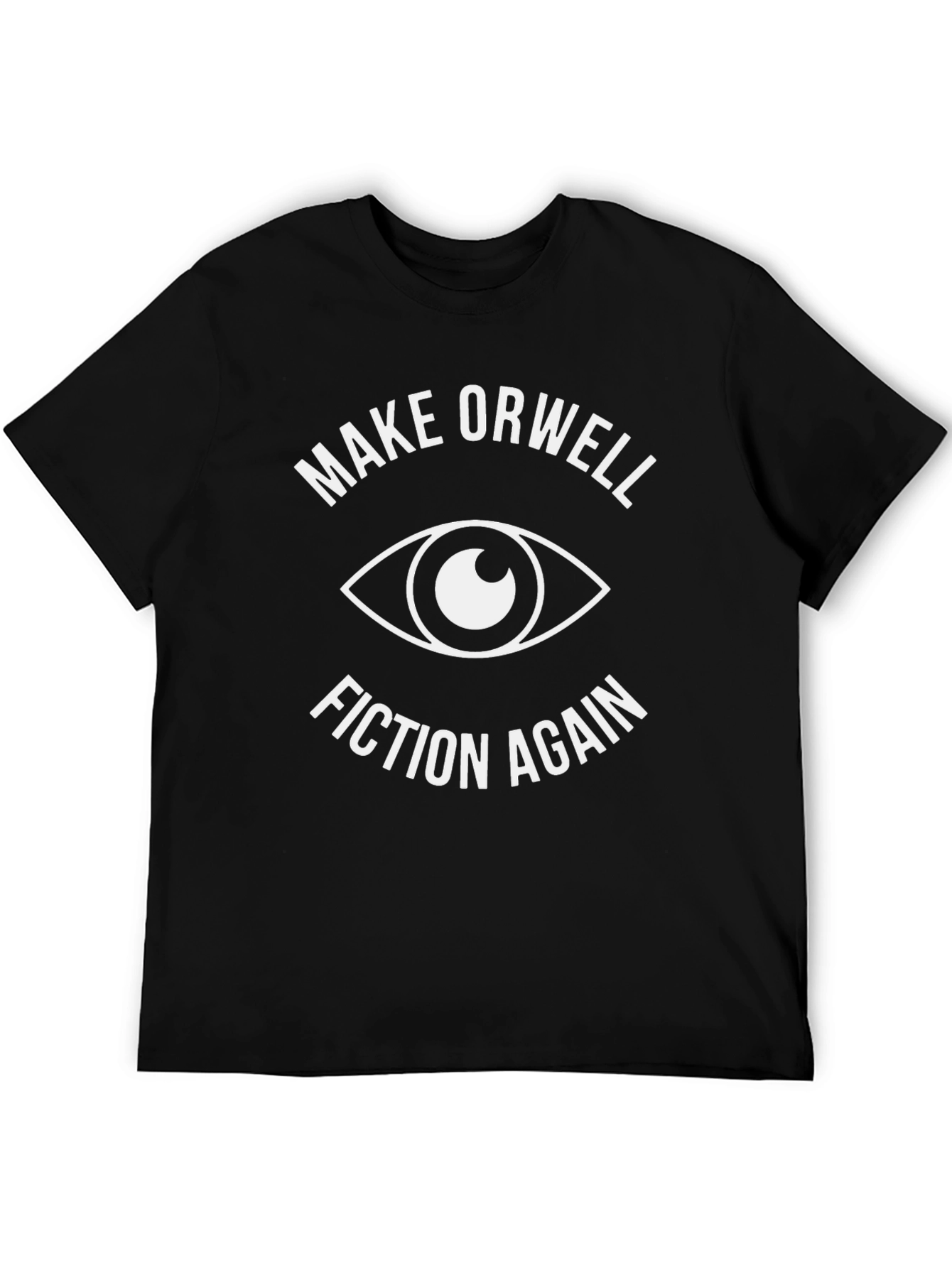 Make Orwell Fiction Again T-Shirt
