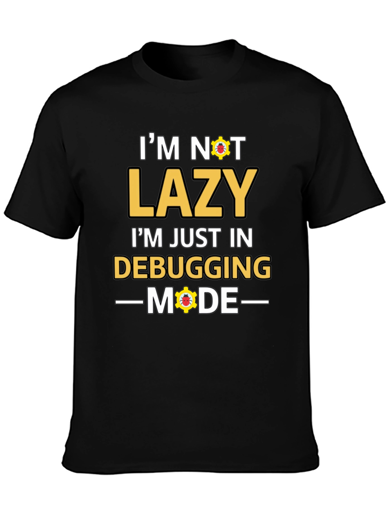 Debugging Mode T-Shirt - Funny Programmer Tee