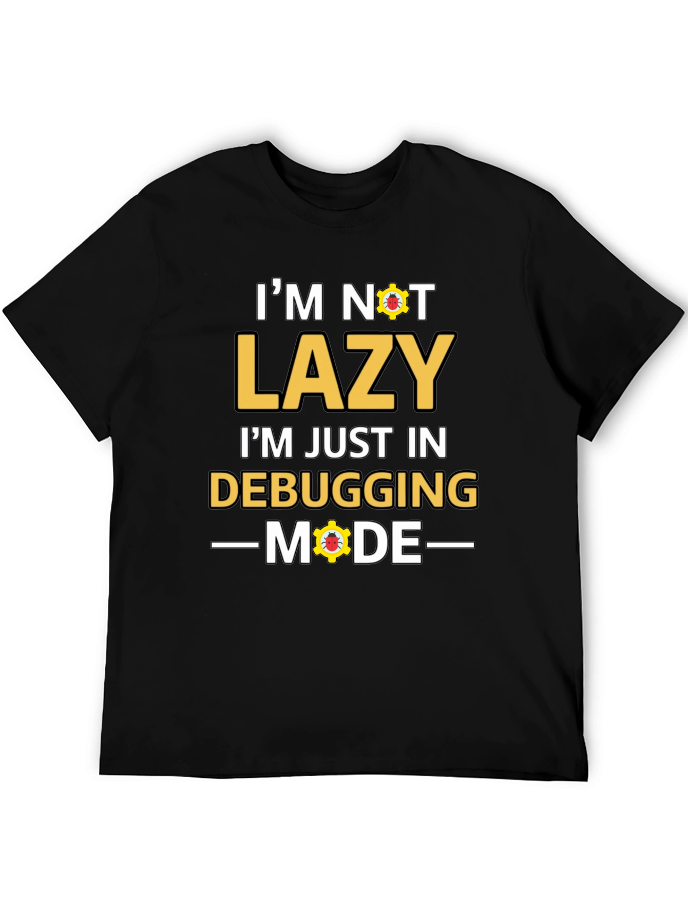 Debugging Mode T-Shirt - Funny Programmer Tee