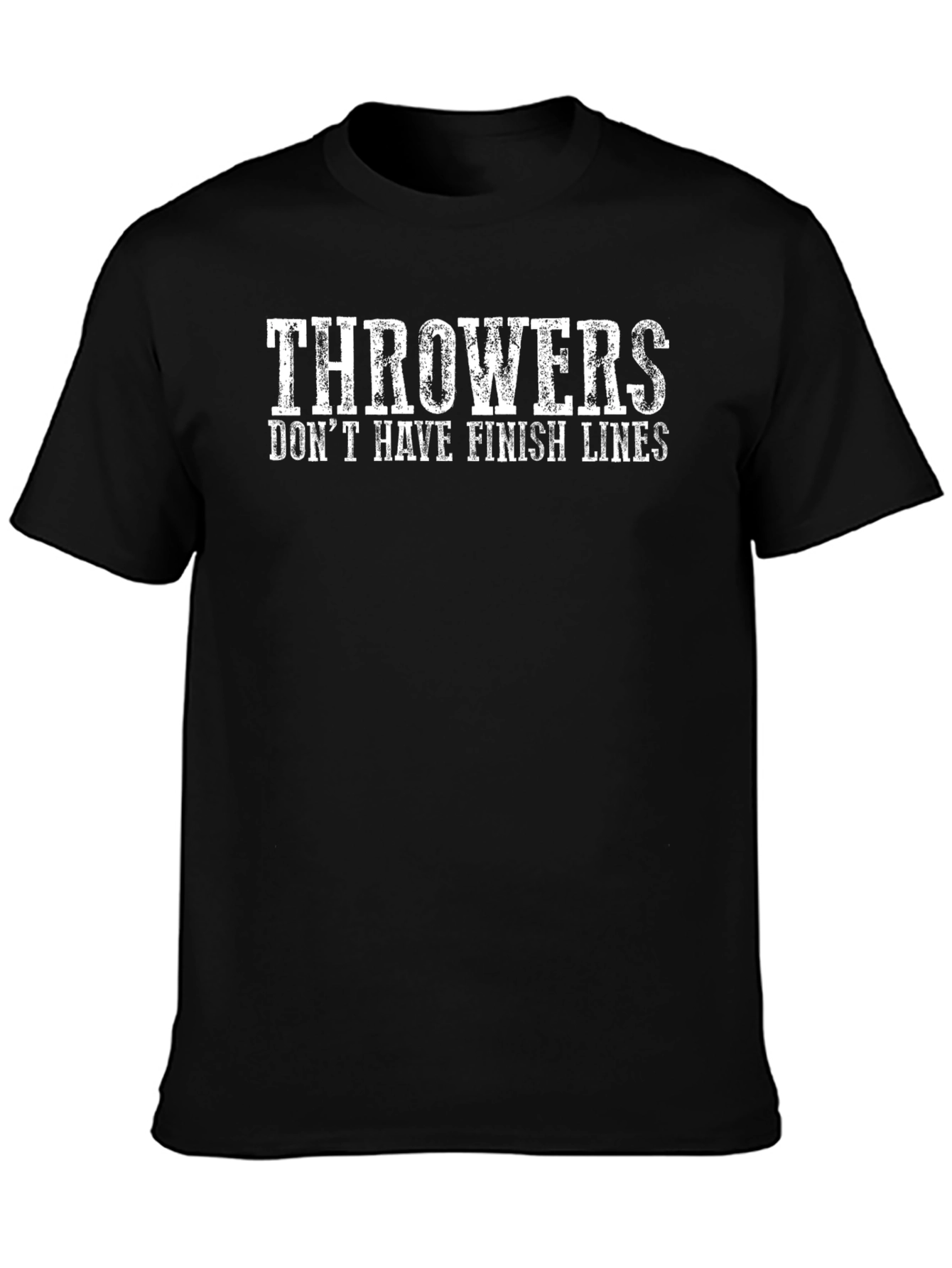 Throwers Dont Have Finish Lines Black T-Shirt