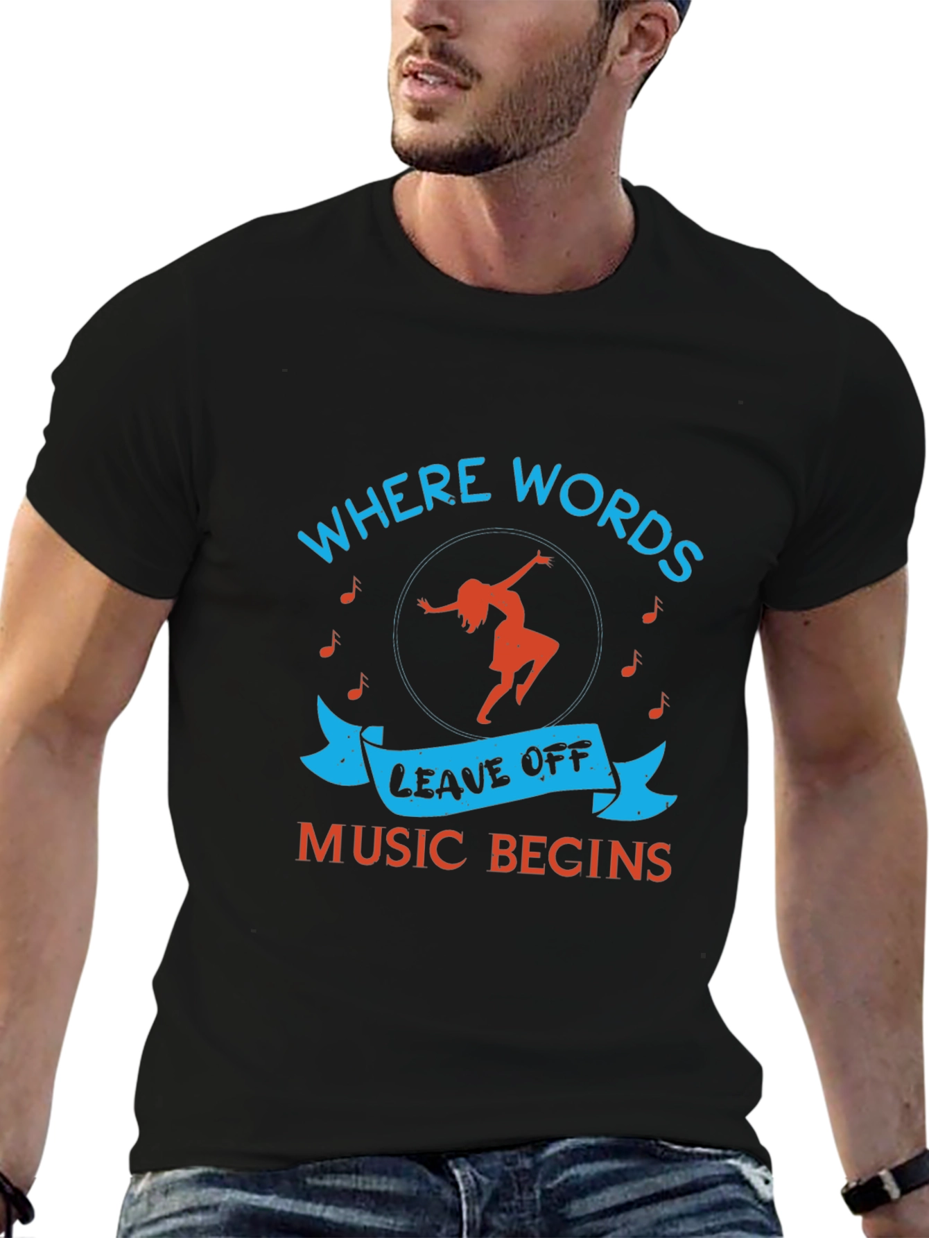 Music Begins T-Shirt - Where Words Leave Off