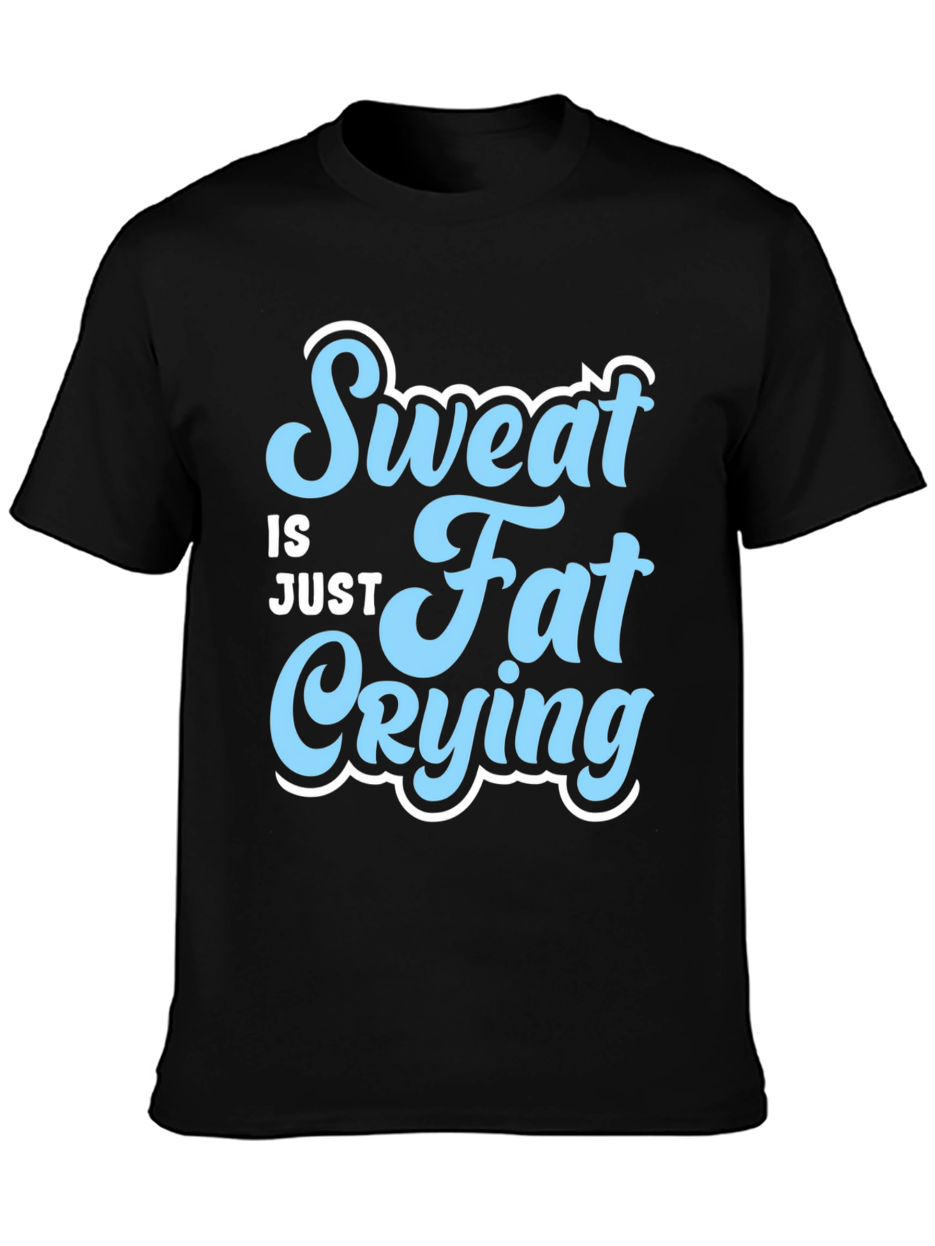 Sweat is Just Fat Crying Mens Black T-Shirt