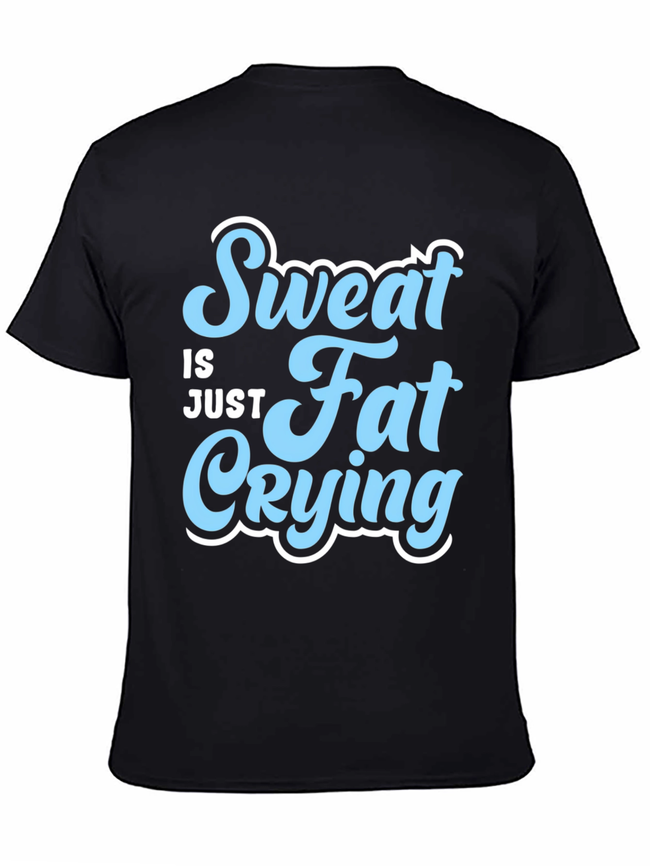 Sweat is Just Fat Crying Mens Black T-Shirt