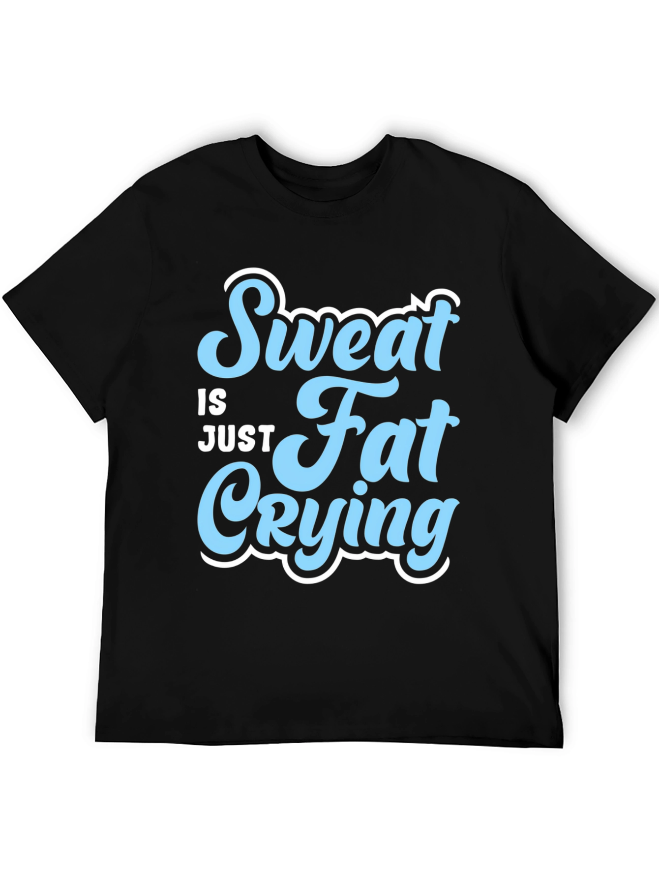 Sweat is Just Fat Crying Mens Black T-Shirt
