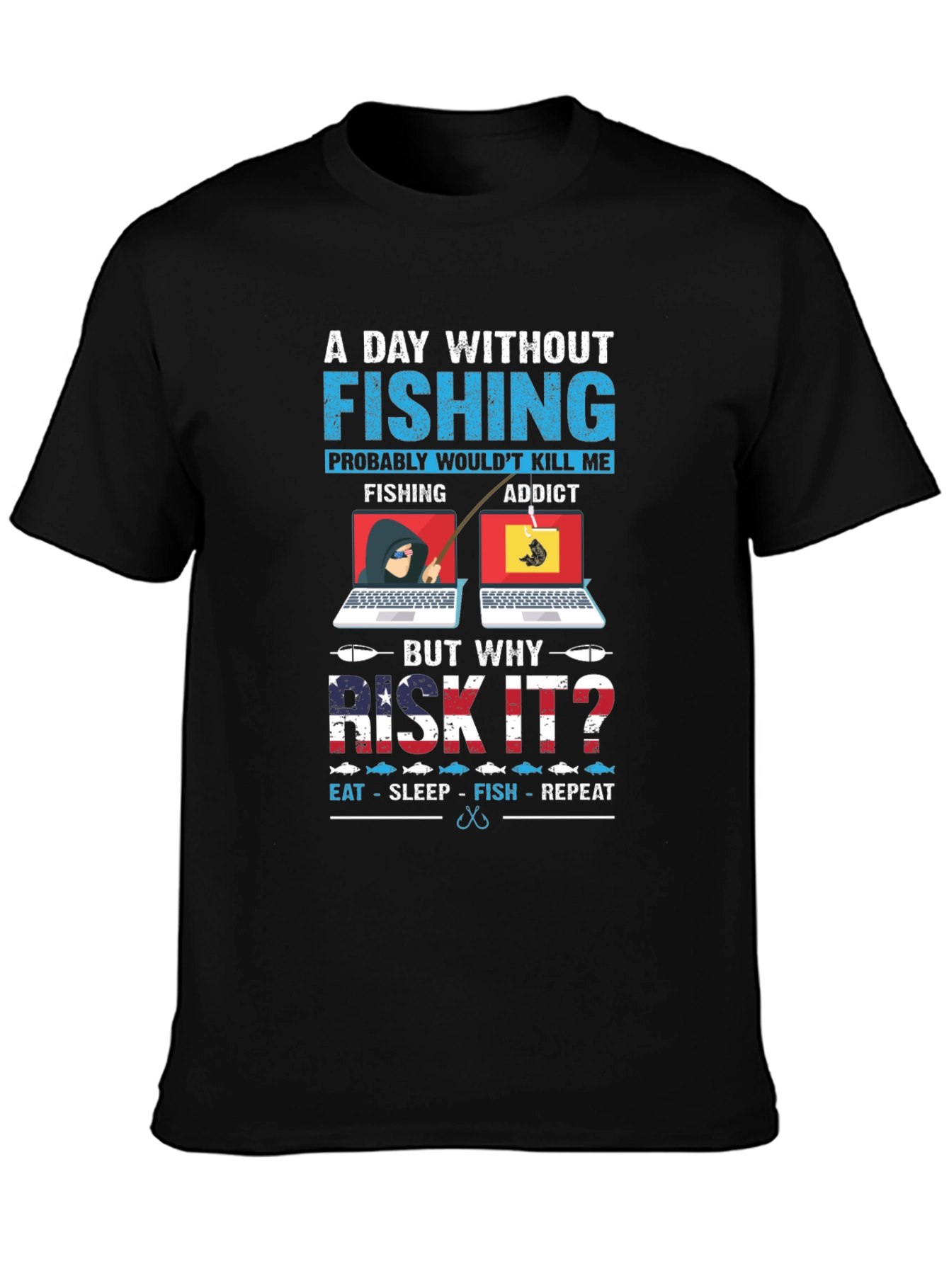 Funny Fishing Addict Graphic T-Shirt