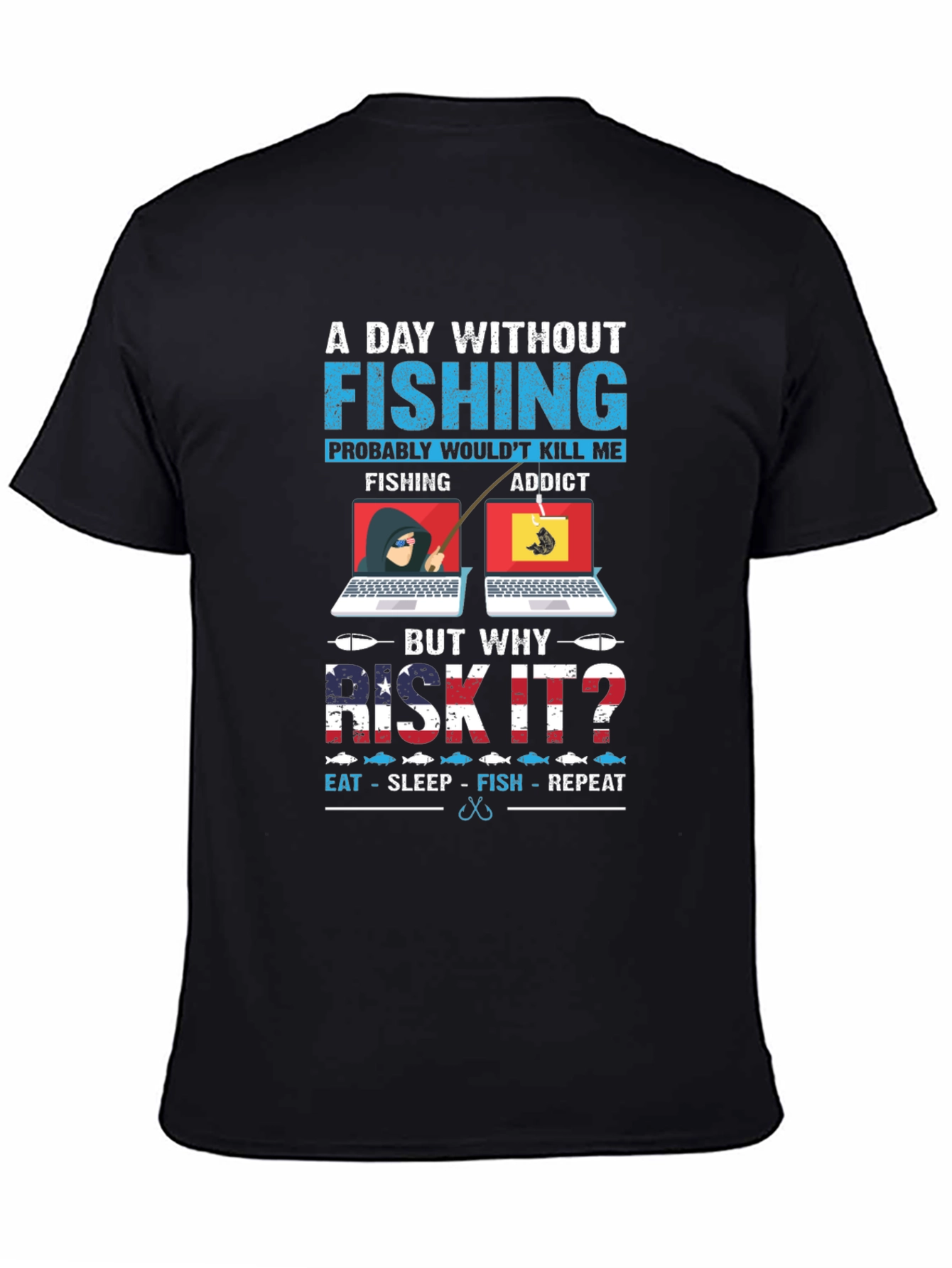 Funny Fishing Addict Graphic T-Shirt