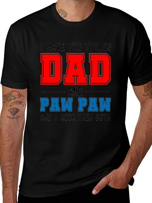 Dad and Paw Paw T-Shirt - Fathers Day Gift