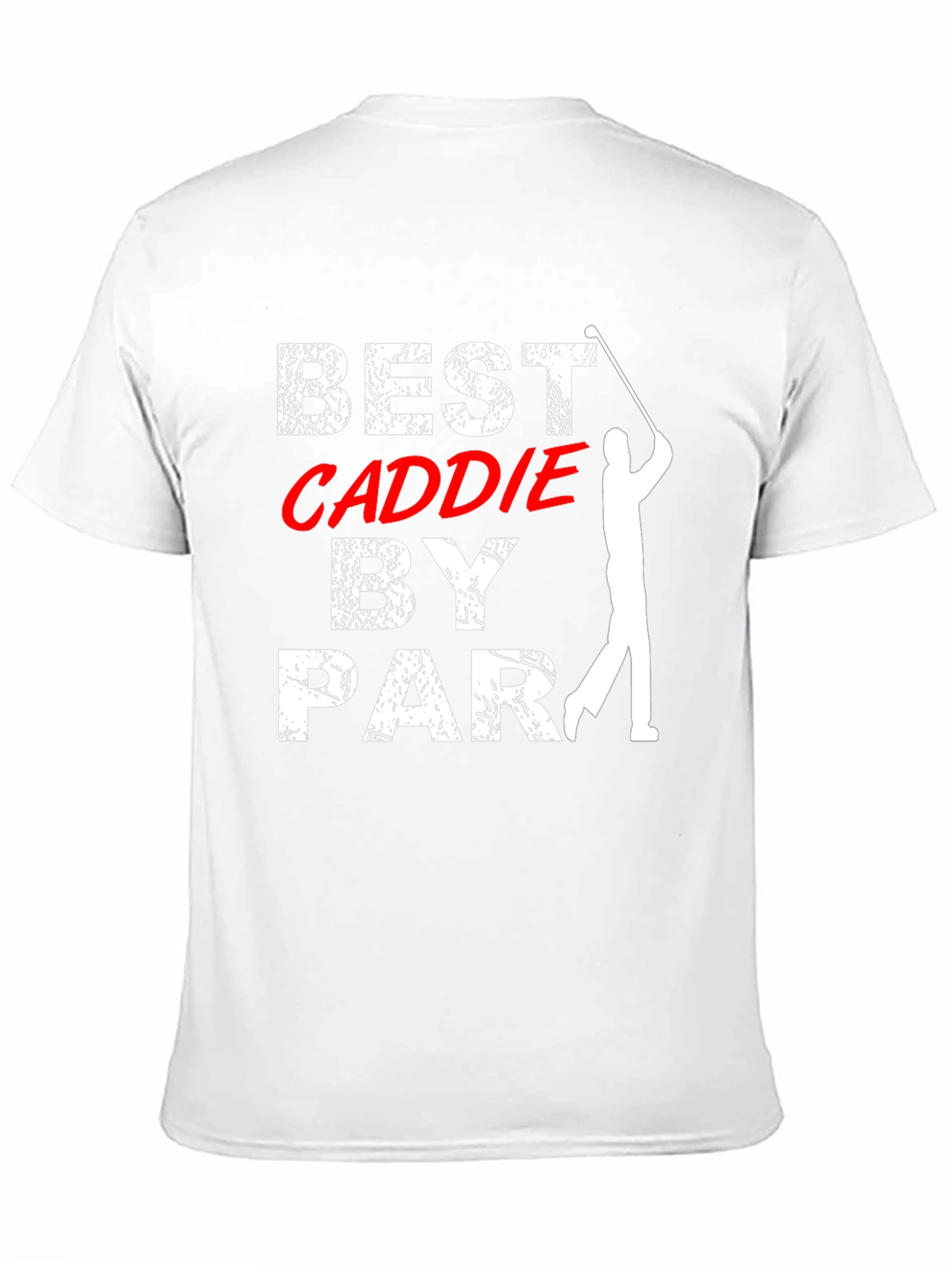 Best Caddie By Par Golf T-Shirt