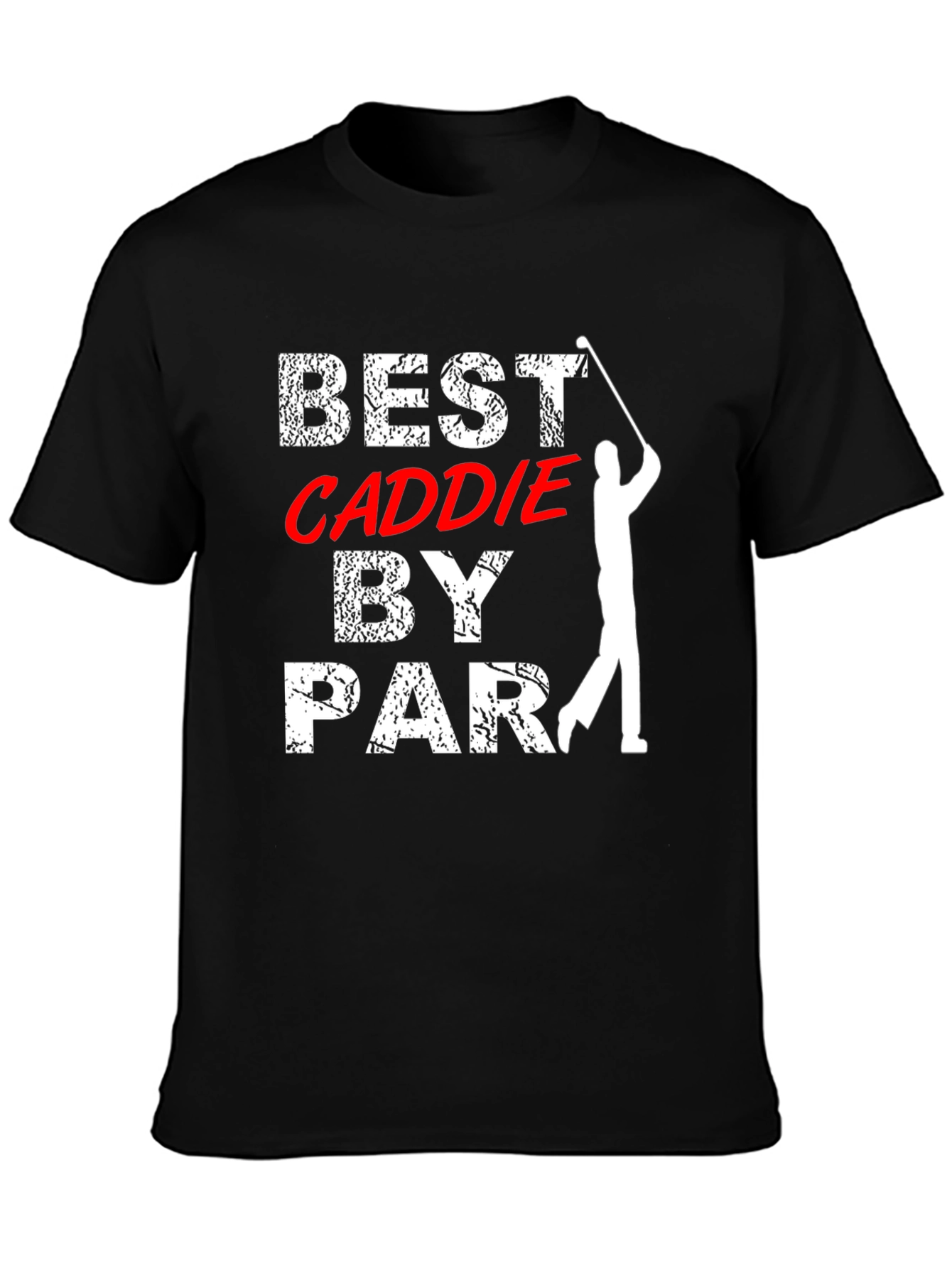 Best Caddie By Par Golf T-Shirt