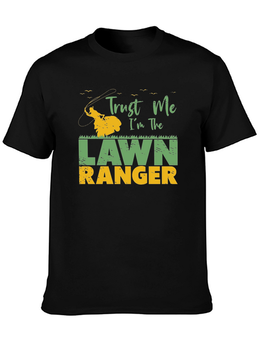 Trust Me Im The Lawn Ranger T-Shirt Funny Gardening Tee