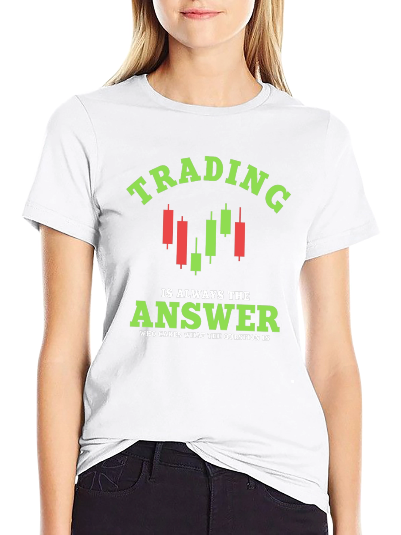 Trading is Always the Answer T-Shirt