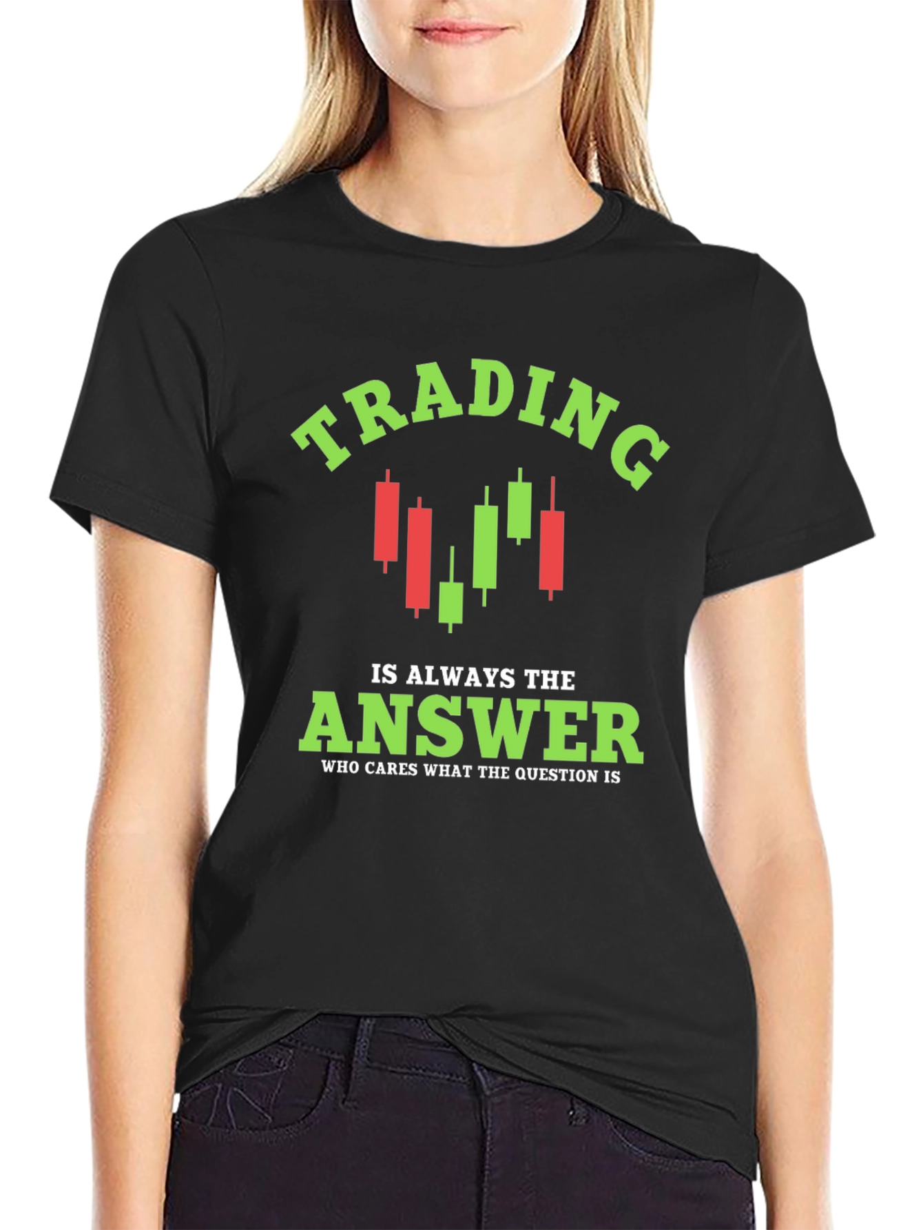 Trading is Always the Answer T-Shirt