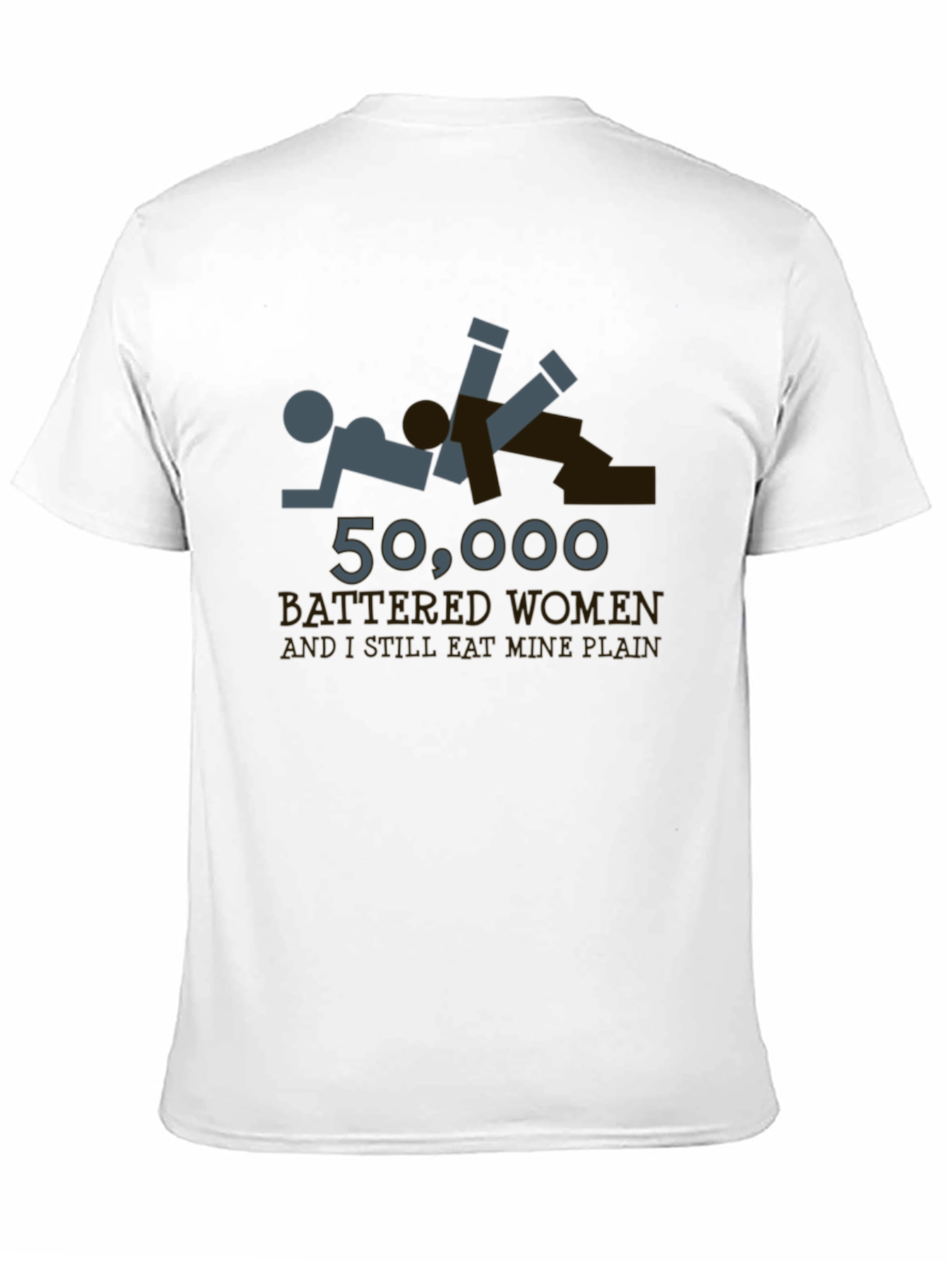 Offensive Humor T-Shirt - Battered Women Joke