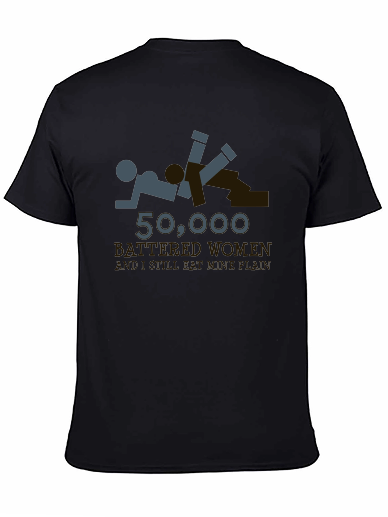 Offensive Humor T-Shirt - Battered Women Joke