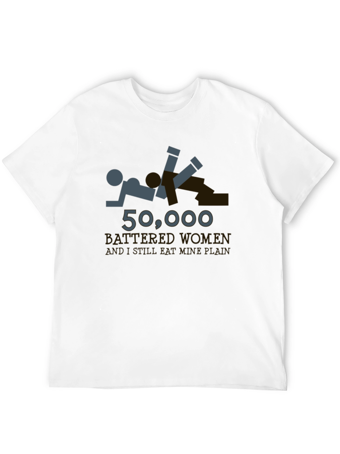 Offensive Humor T-Shirt - Battered Women Joke