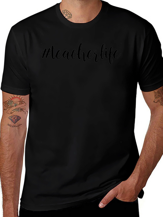 #Teacherlife Black Graphic T-Shirt Casual Cotton Tee
