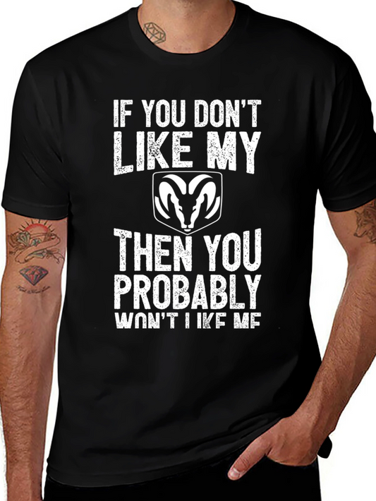 Dodge Ram If You Dont Like My Ram T-Shirt