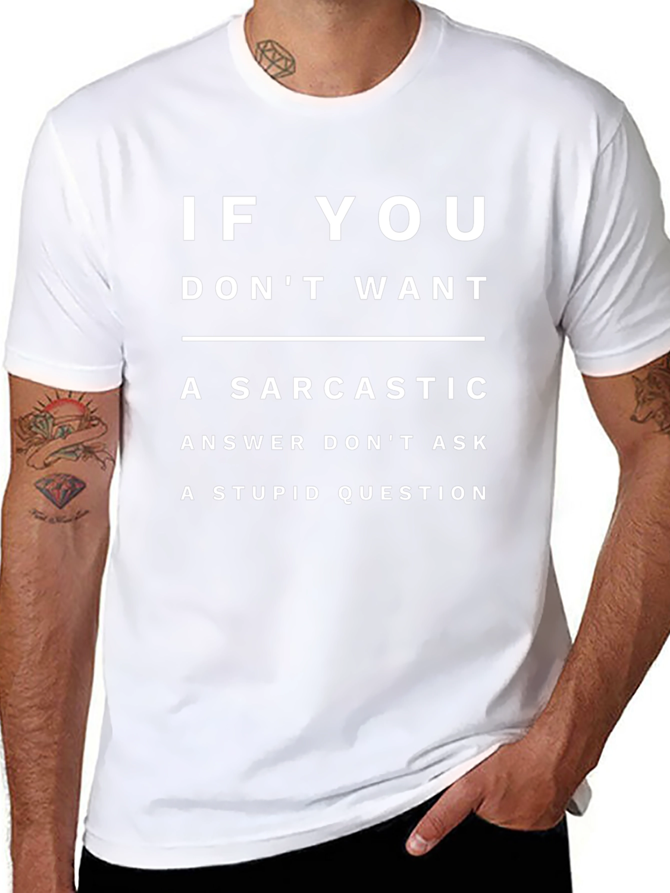 Sarcastic Answer T-Shirt - Dont Ask Stupid Questions