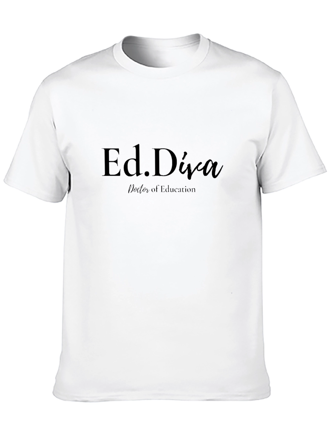 Ed.Diva Doctor of Education Black T-Shirt