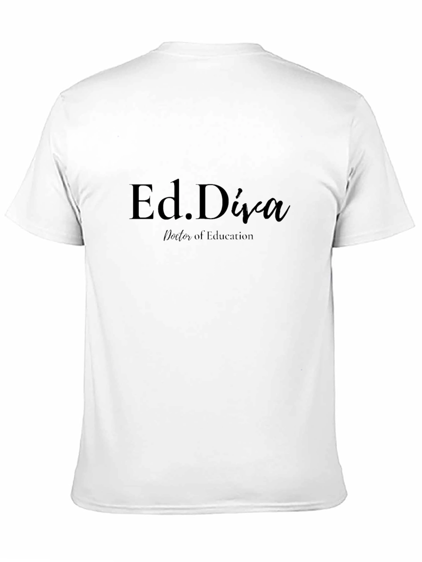 Ed.Diva Doctor of Education Black T-Shirt