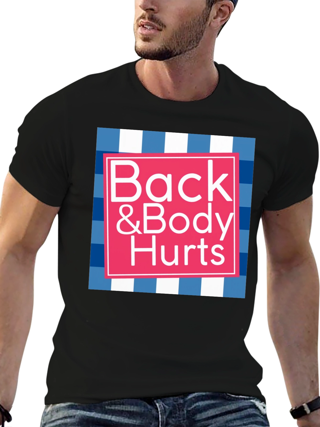 Back & Body Hurts Graphic Tee - Funny T-Shirt