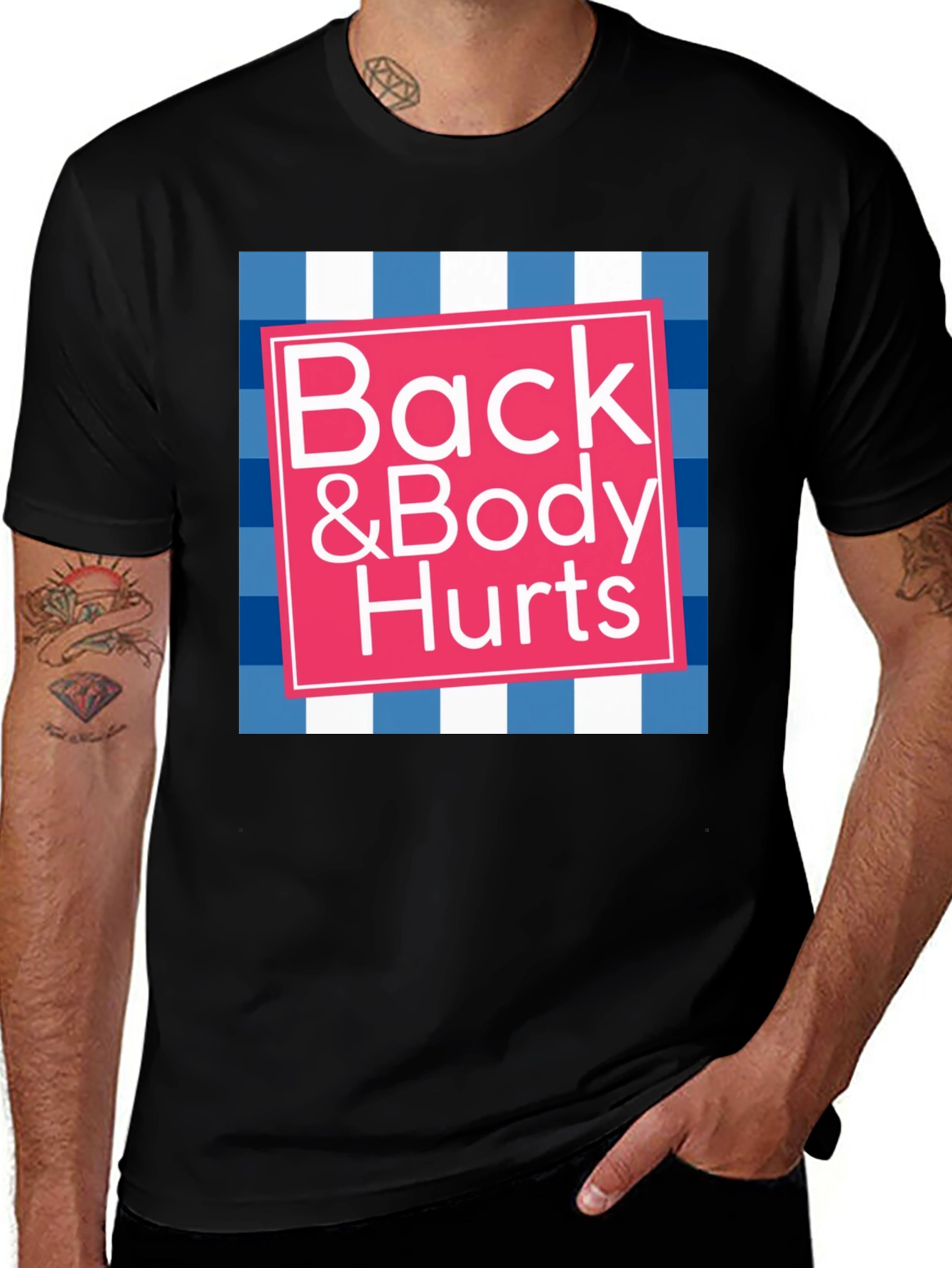 Back & Body Hurts Graphic Tee - Funny T-Shirt