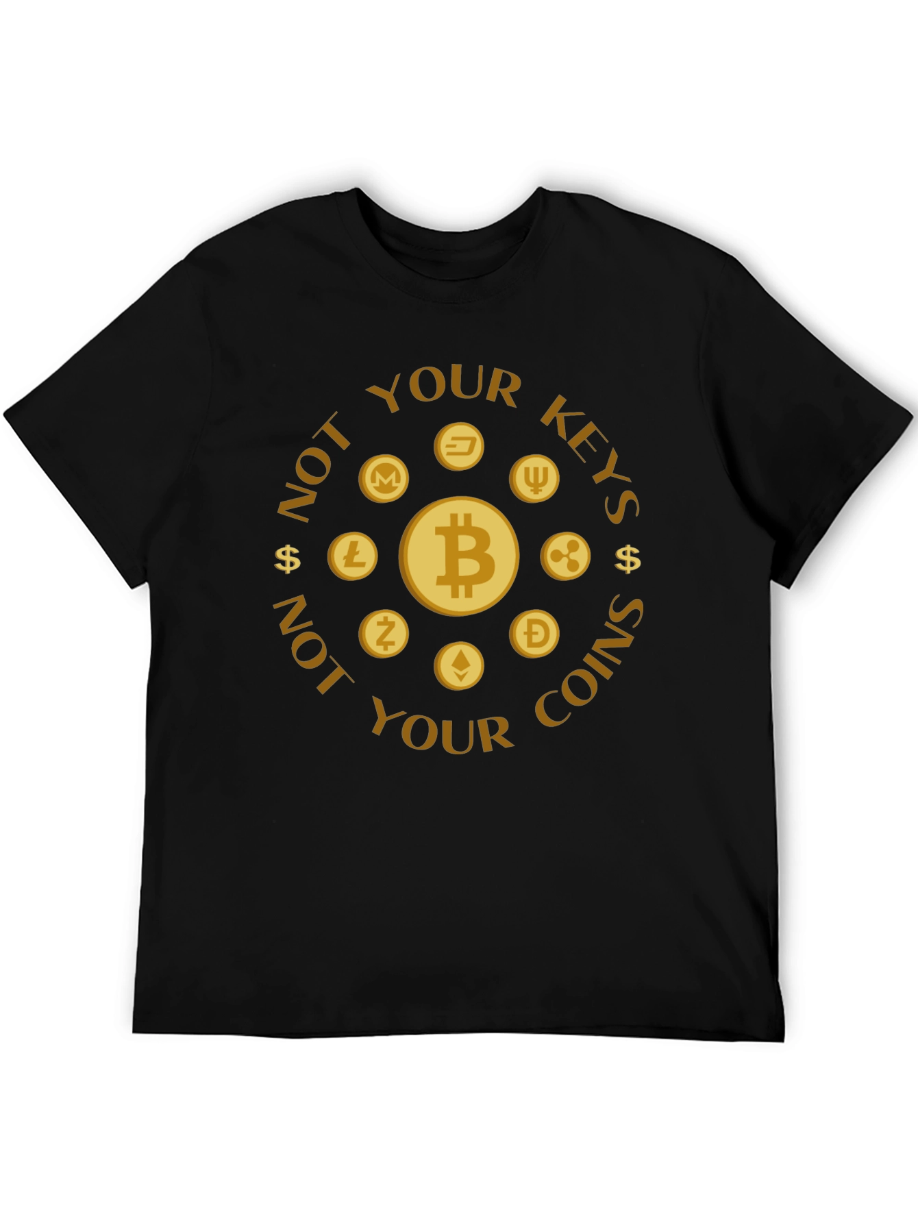 Crypto Coins T-Shirt: Not Your Keys Not Your Coins