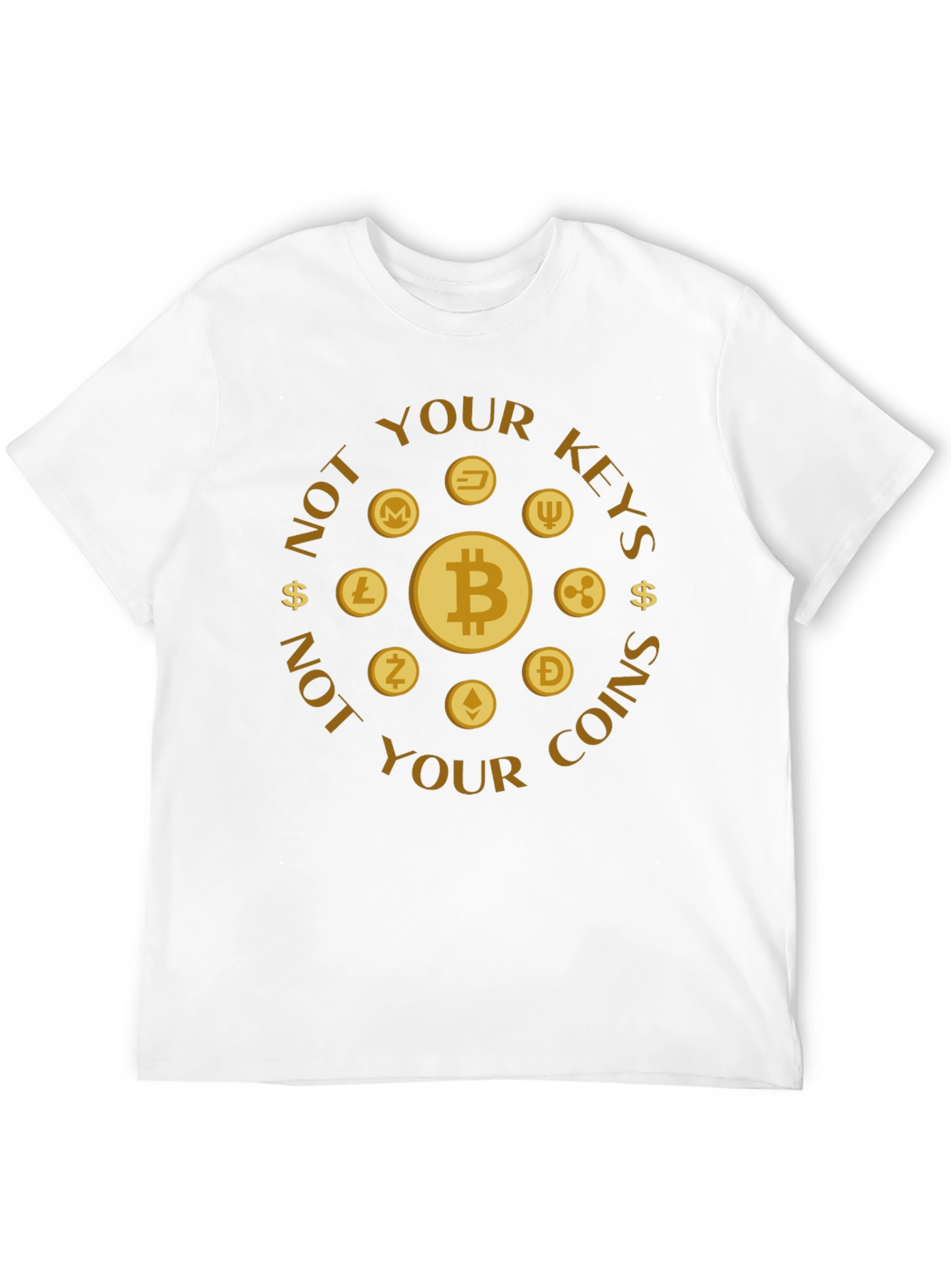 Crypto Coins T-Shirt: Not Your Keys Not Your Coins