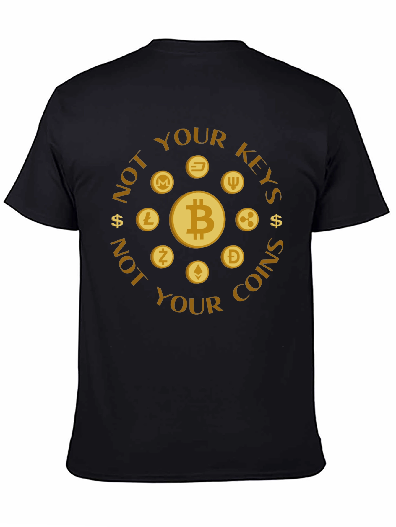 Crypto Coins T-Shirt: Not Your Keys Not Your Coins